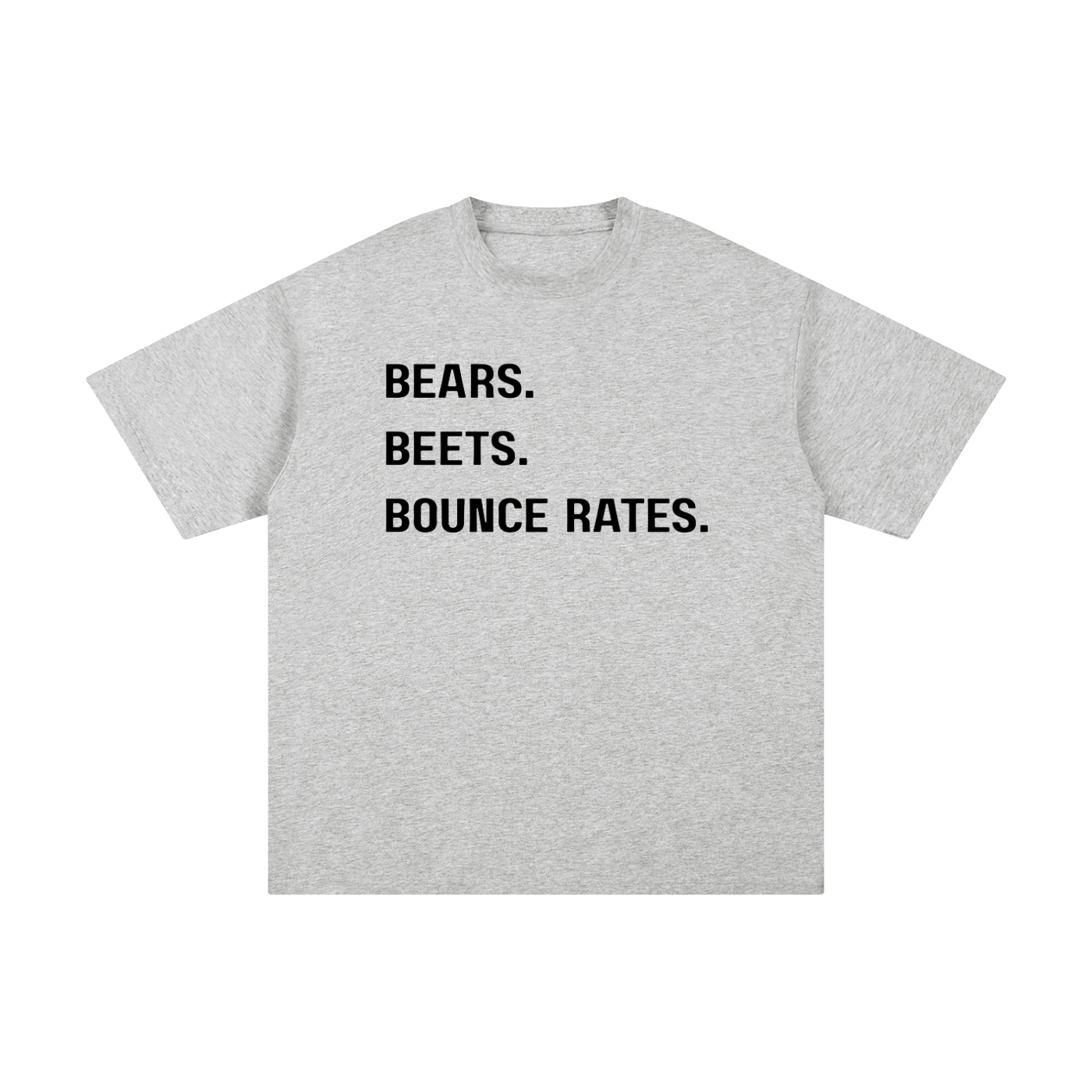 Bears, Beets, Bounce Rates | Unisex Pure Cotton T-Shirt