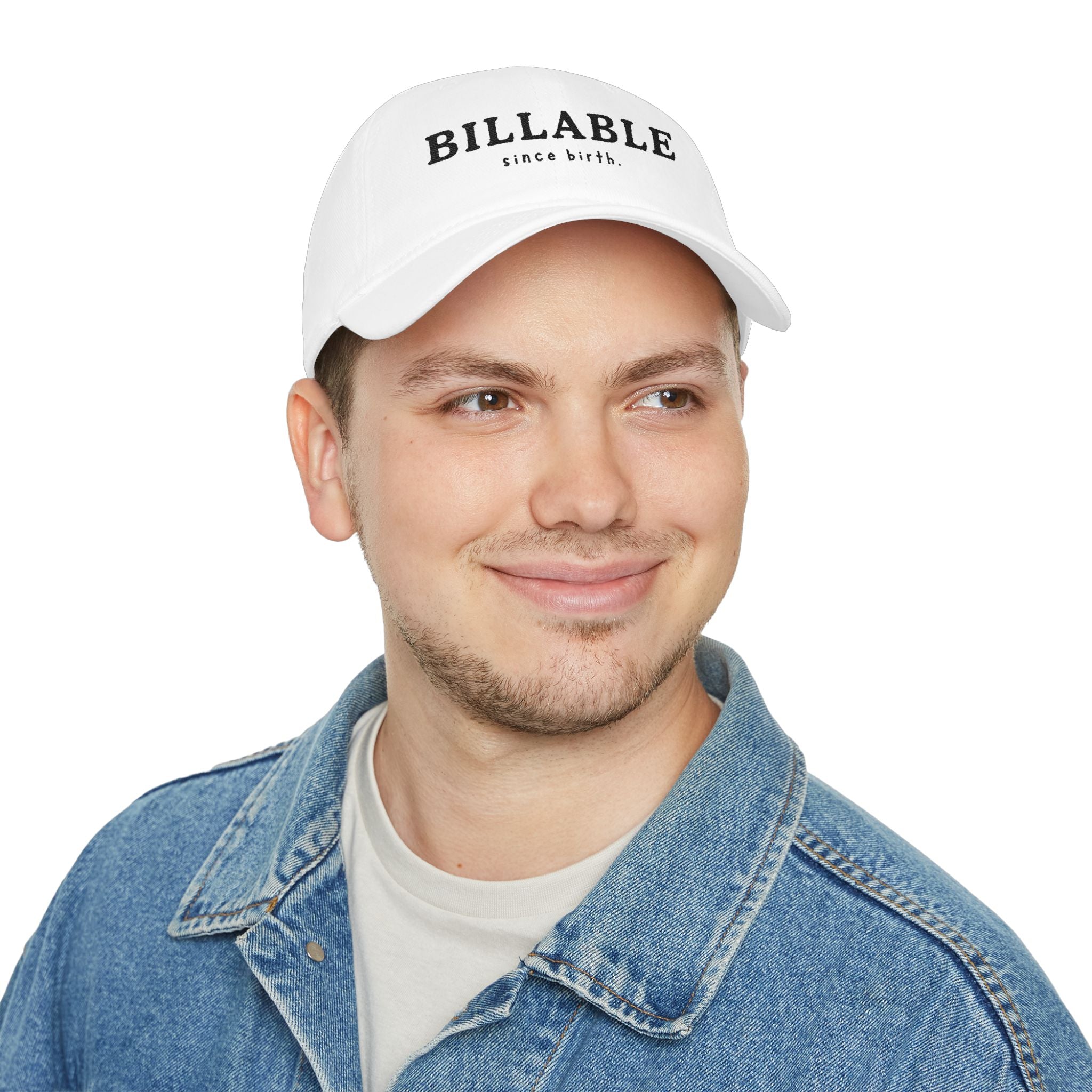 Billable Since Birth | Embroidered Baseball Cap