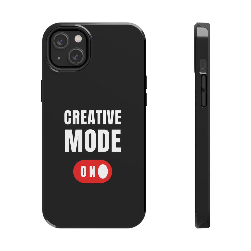 Tough Phone Case — "Creative Mode On" Protective Phone Cover