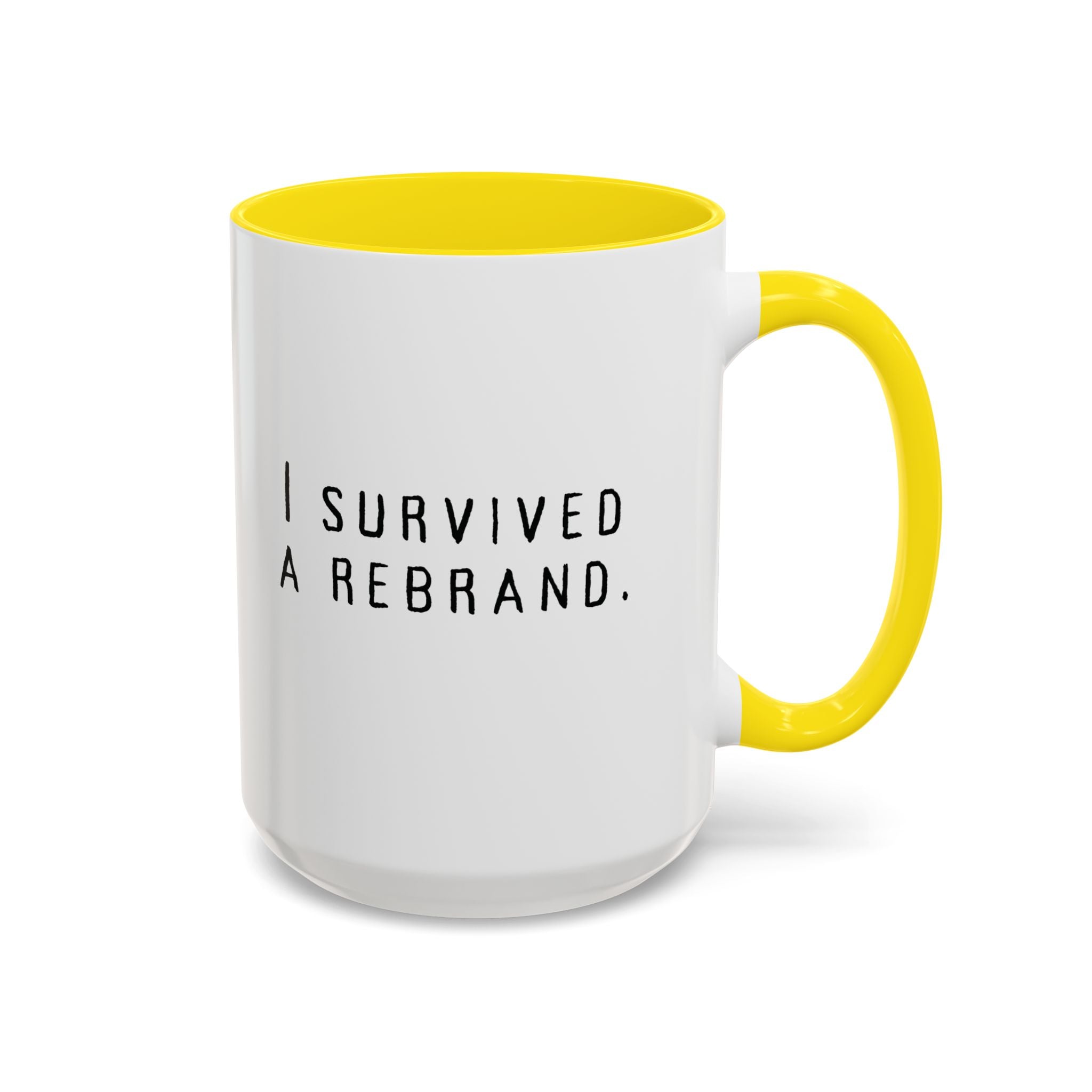 I Survived A Rebrand | Accent Coffee Mug (11, 15oz)