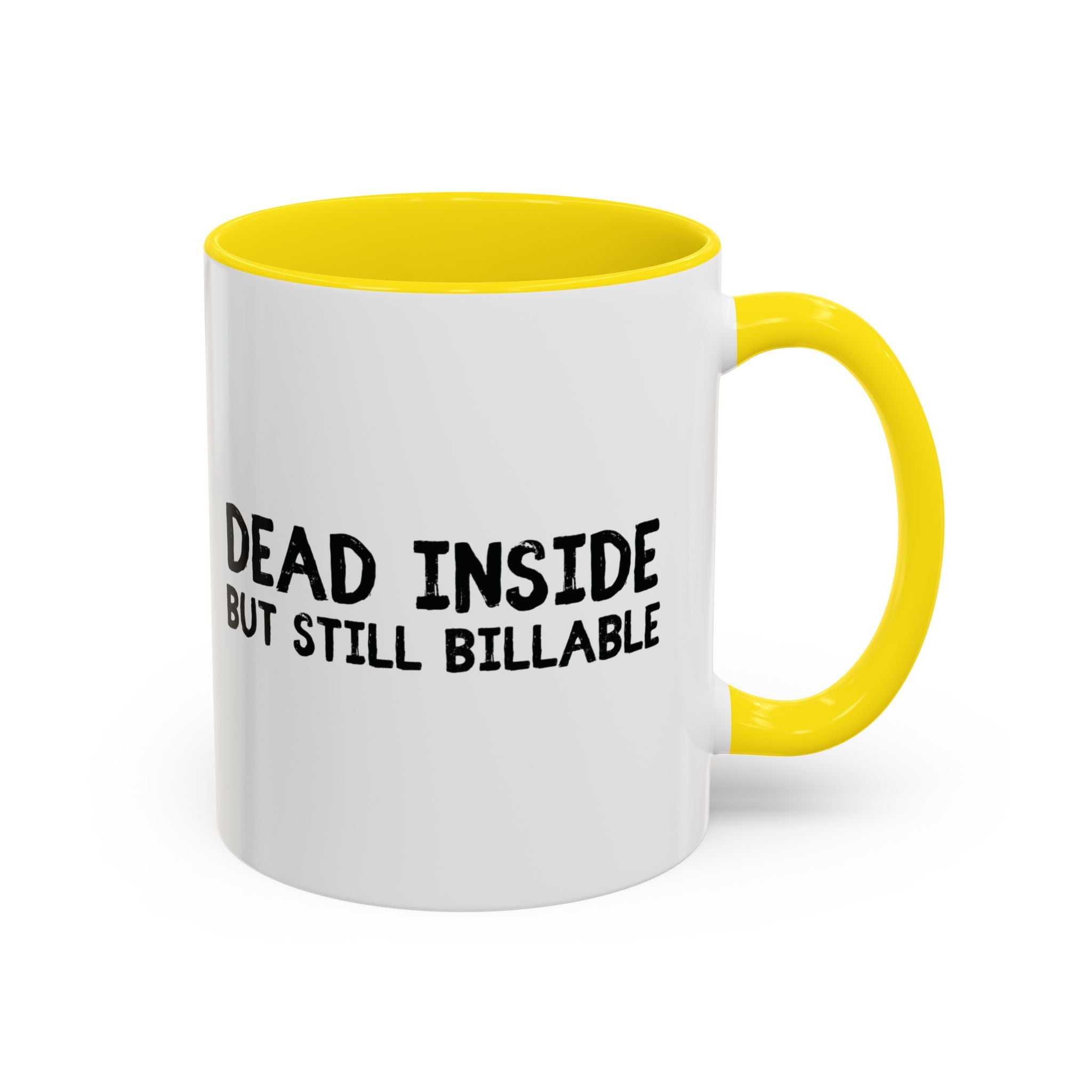 Dead Inside, But Still Billable | Coffee Mug