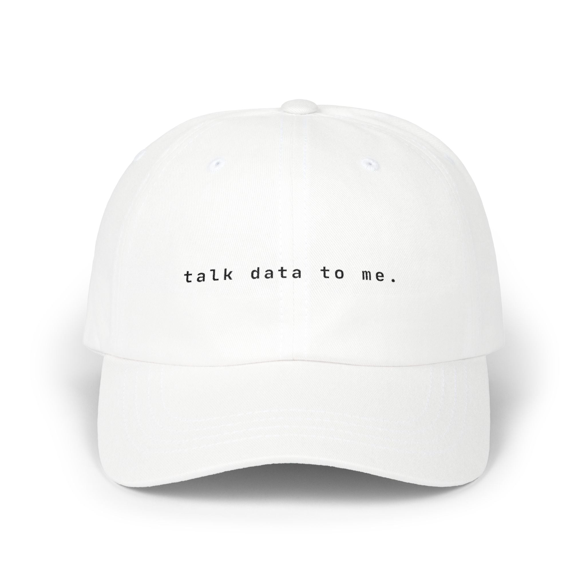 Talk Data To Me | Classic Baseball Cap
