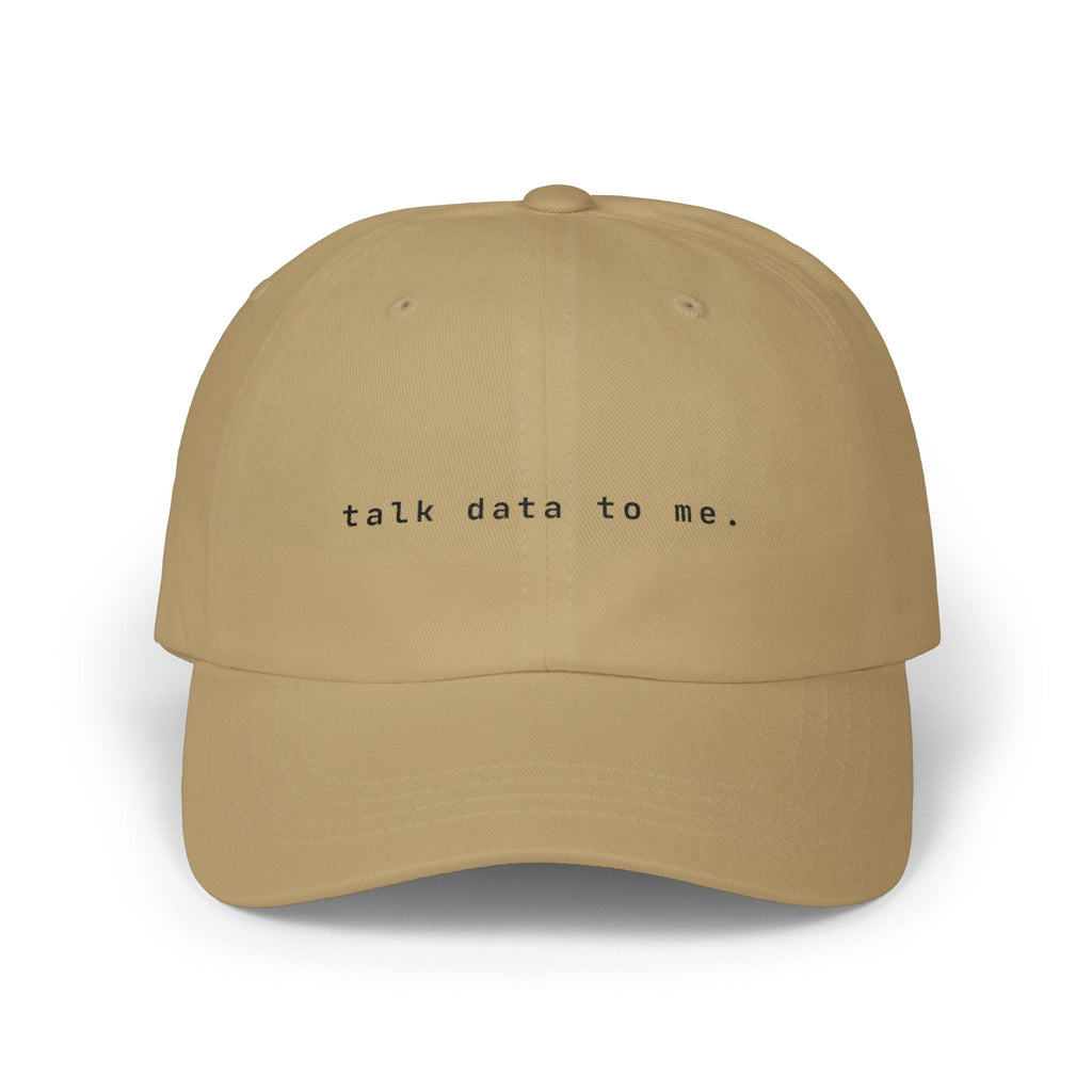 Talk Data To Me | Classic Baseball Cap