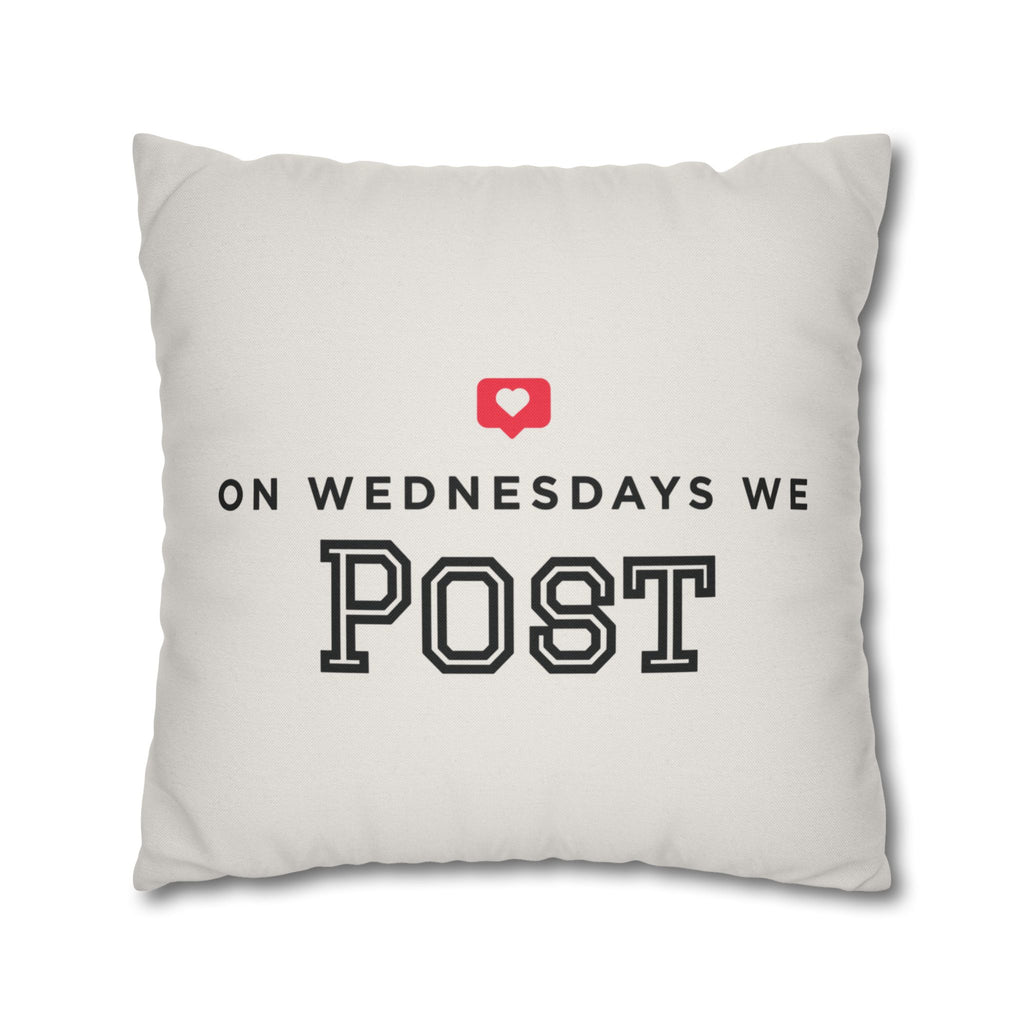 On Wednesdays, We Post | Polyester Square Pillowcase