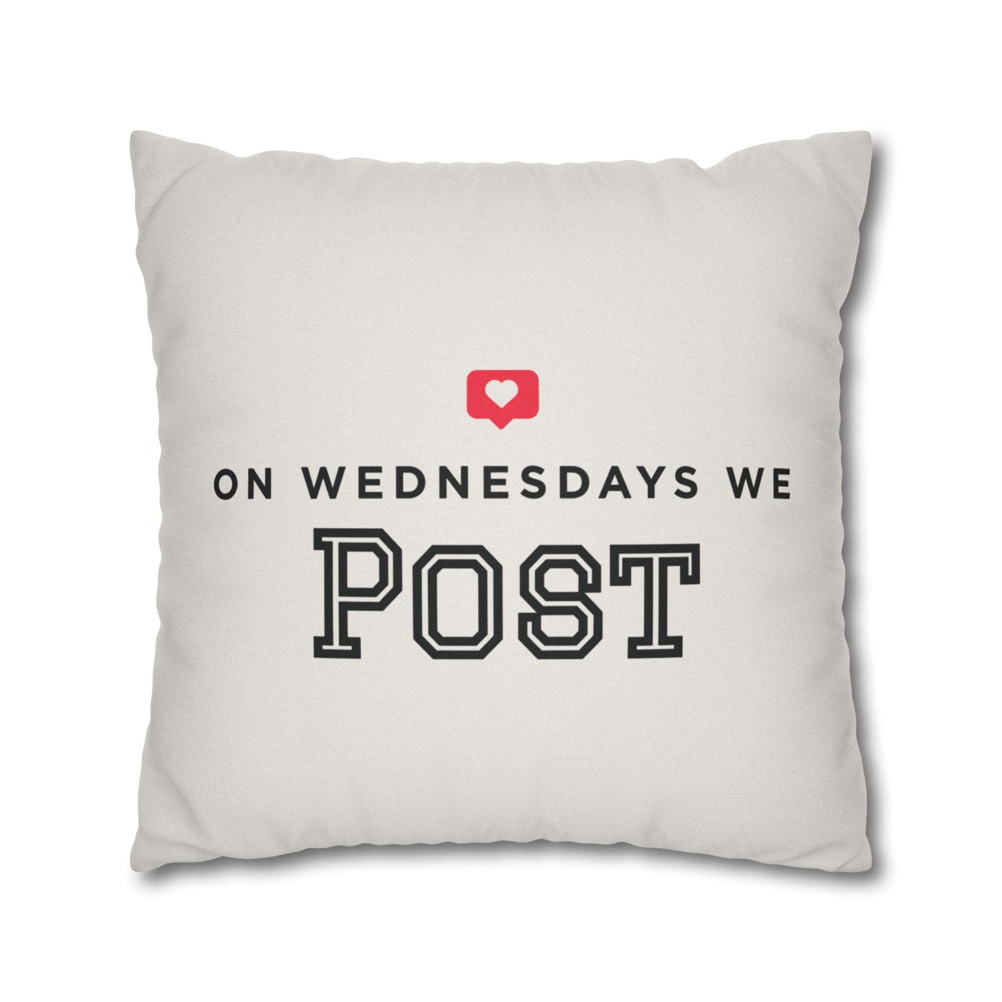 On Wednesdays, We Post | Polyester Square Pillowcase
