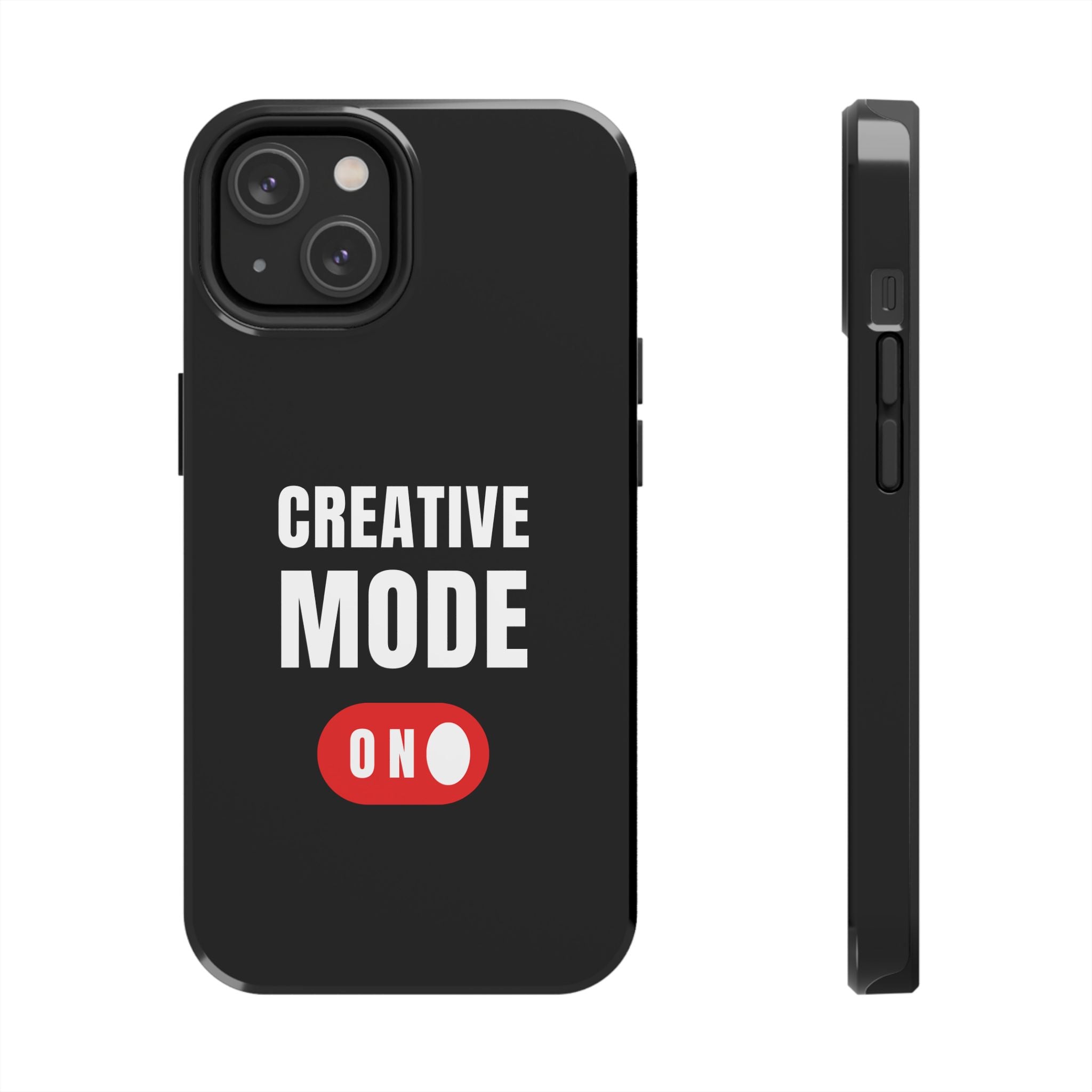 Tough Phone Case — "Creative Mode On" Protective Phone Cover