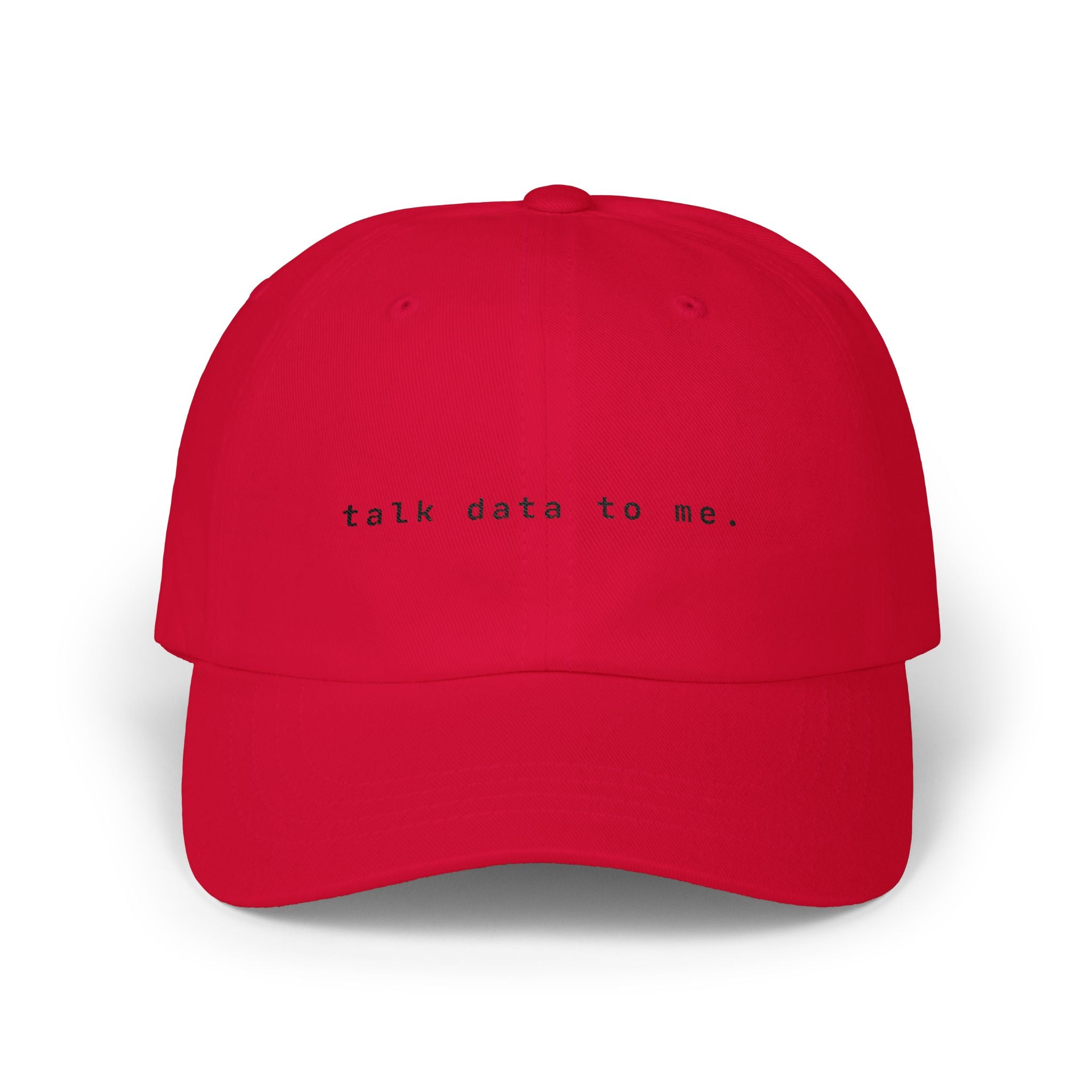 Talk Data To Me | Classic Baseball Cap