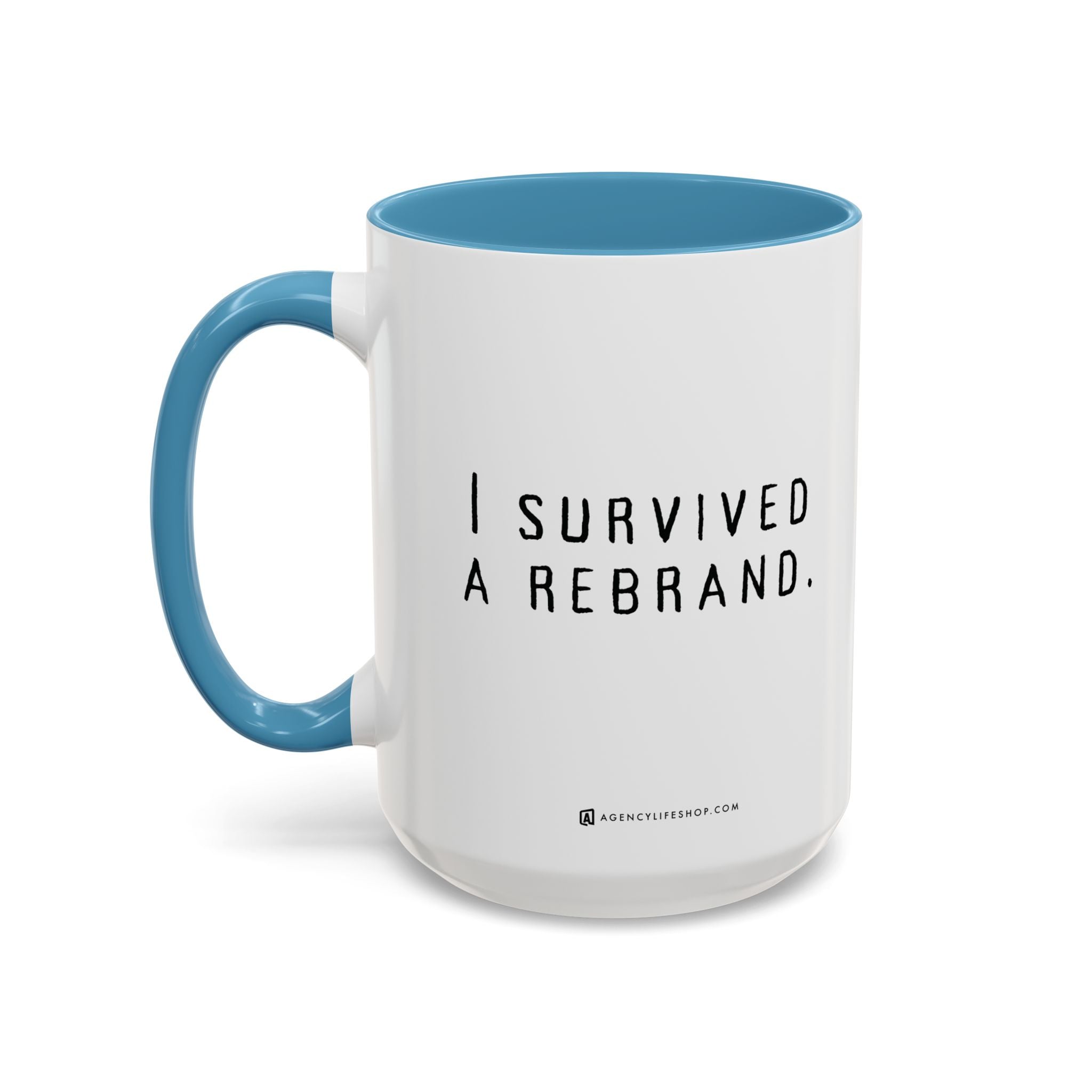 I Survived A Rebrand | Accent Coffee Mug (11, 15oz)