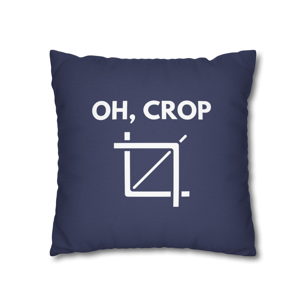 Oh, Crop | Polyester Square Pillowcase