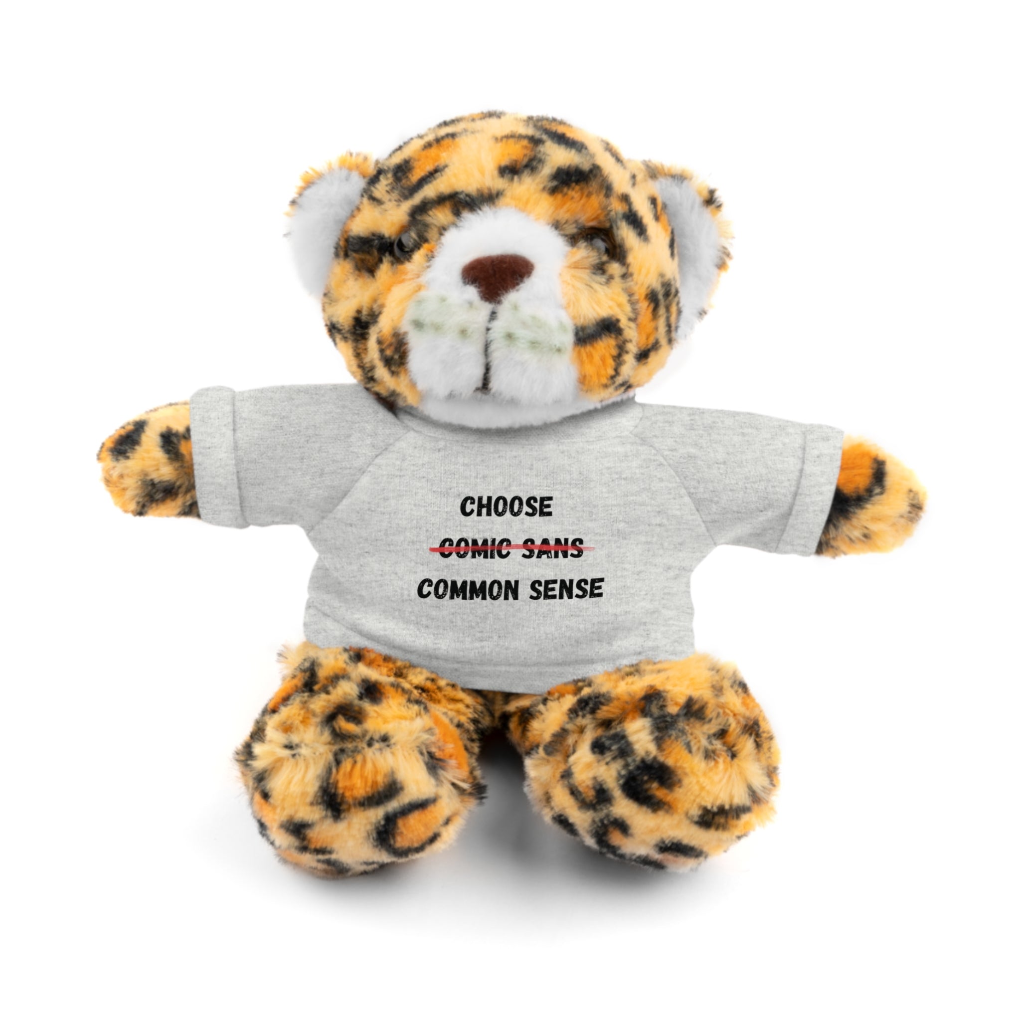 Choose Common Sense | Plush Stuffed Toy with Graphic Tee