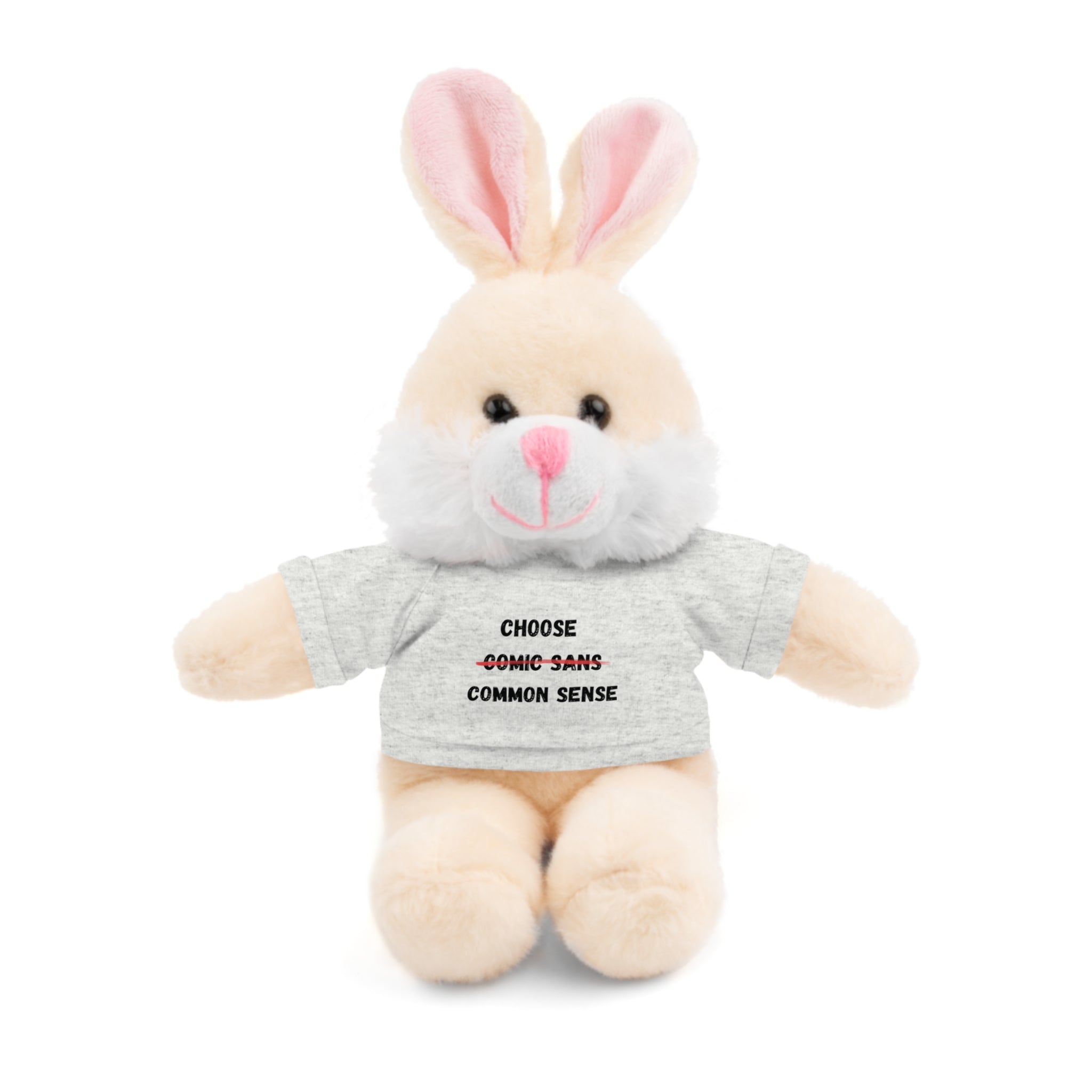Choose Common Sense | Plush Stuffed Toy with Graphic Tee