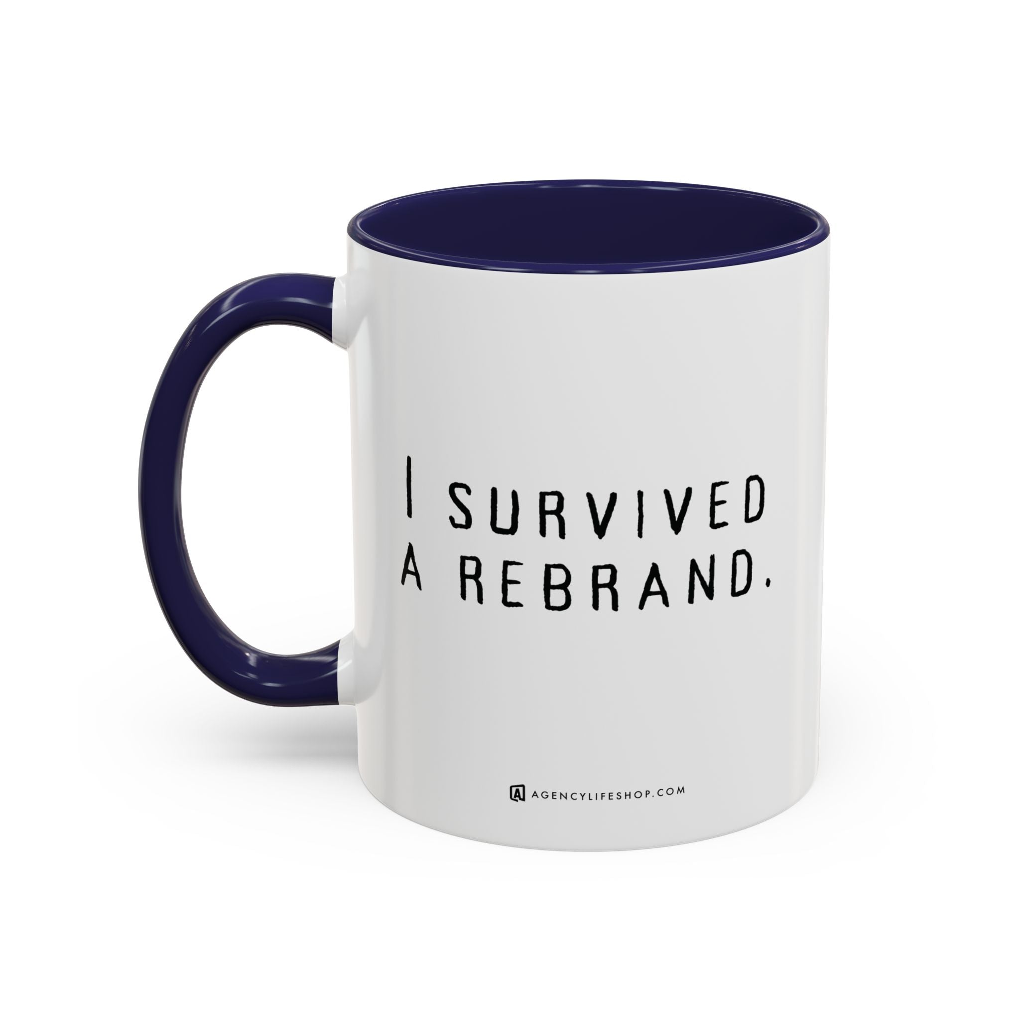 I Survived A Rebrand | Accent Coffee Mug (11, 15oz)