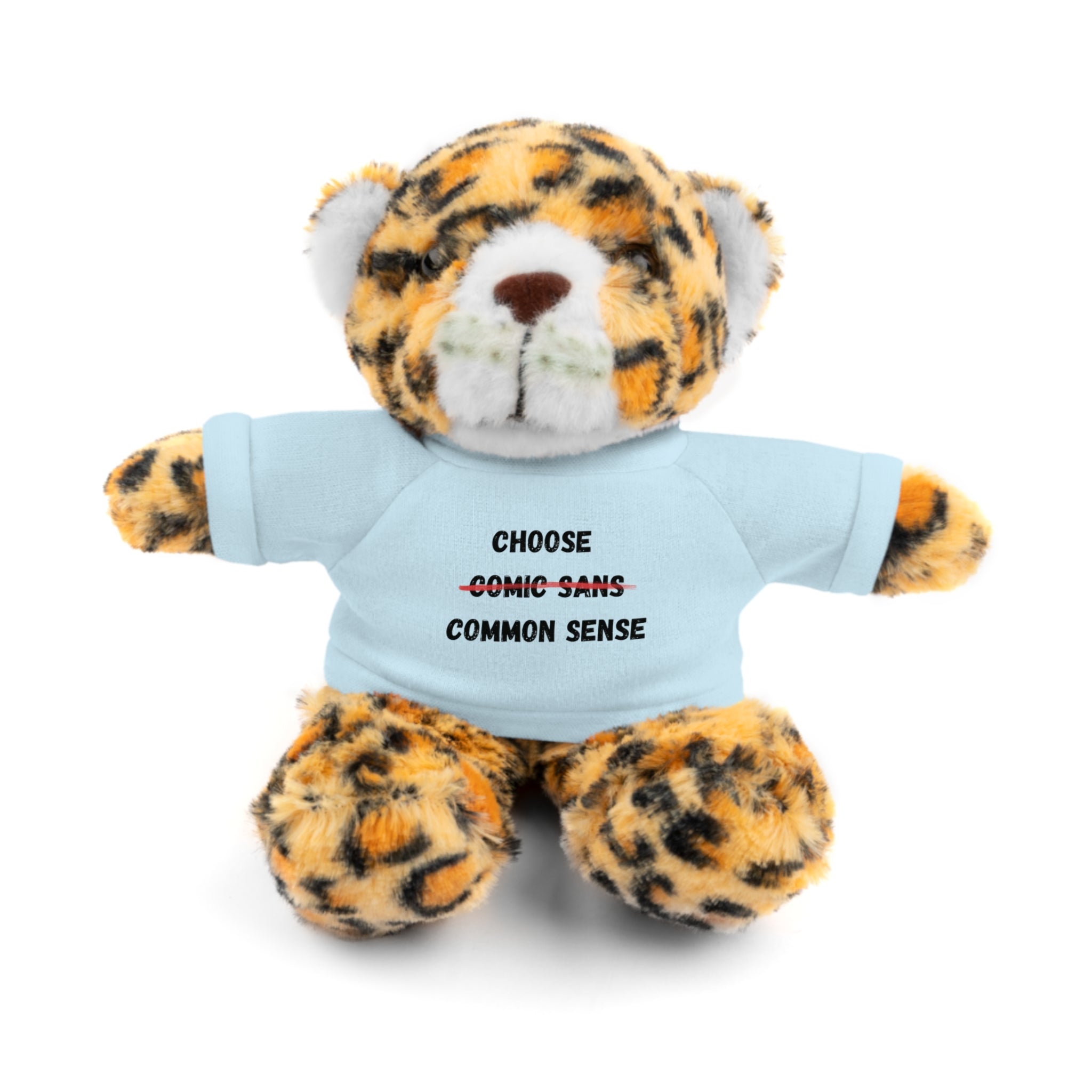 Choose Common Sense | Plush Stuffed Toy with Graphic Tee