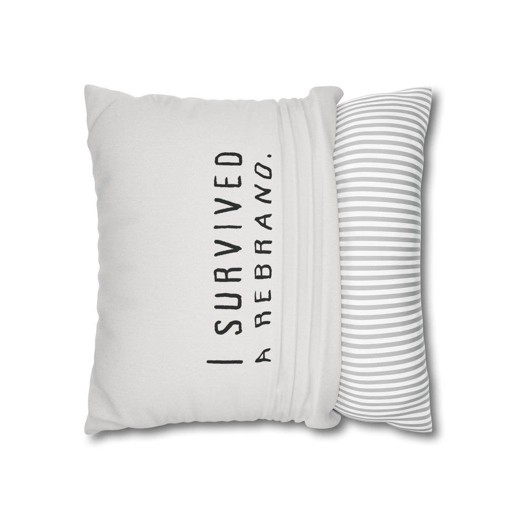 I Survived A Rebrand | Polyester Square Pillowcase