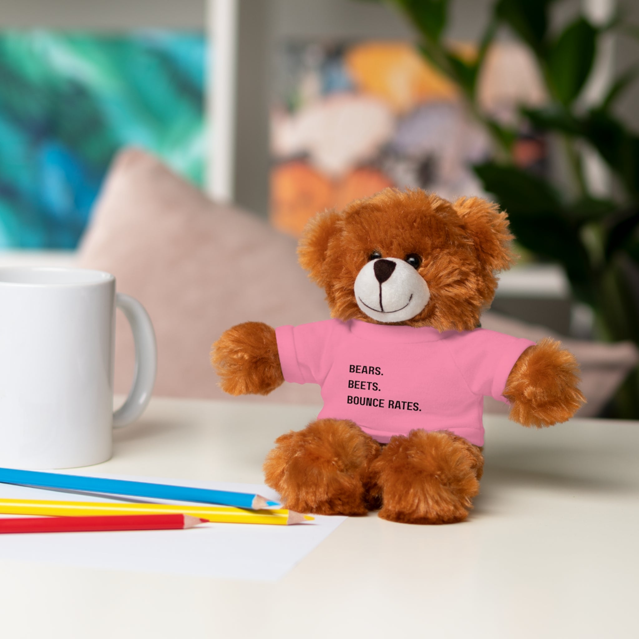 Bears. Beets. Bounce Rates. | Plush Stuffed Toy with Graphic Tee