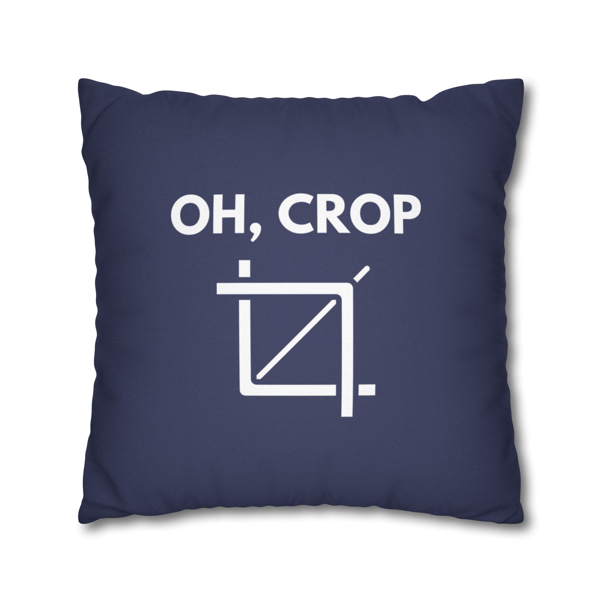 Oh, Crop | Polyester Square Pillowcase