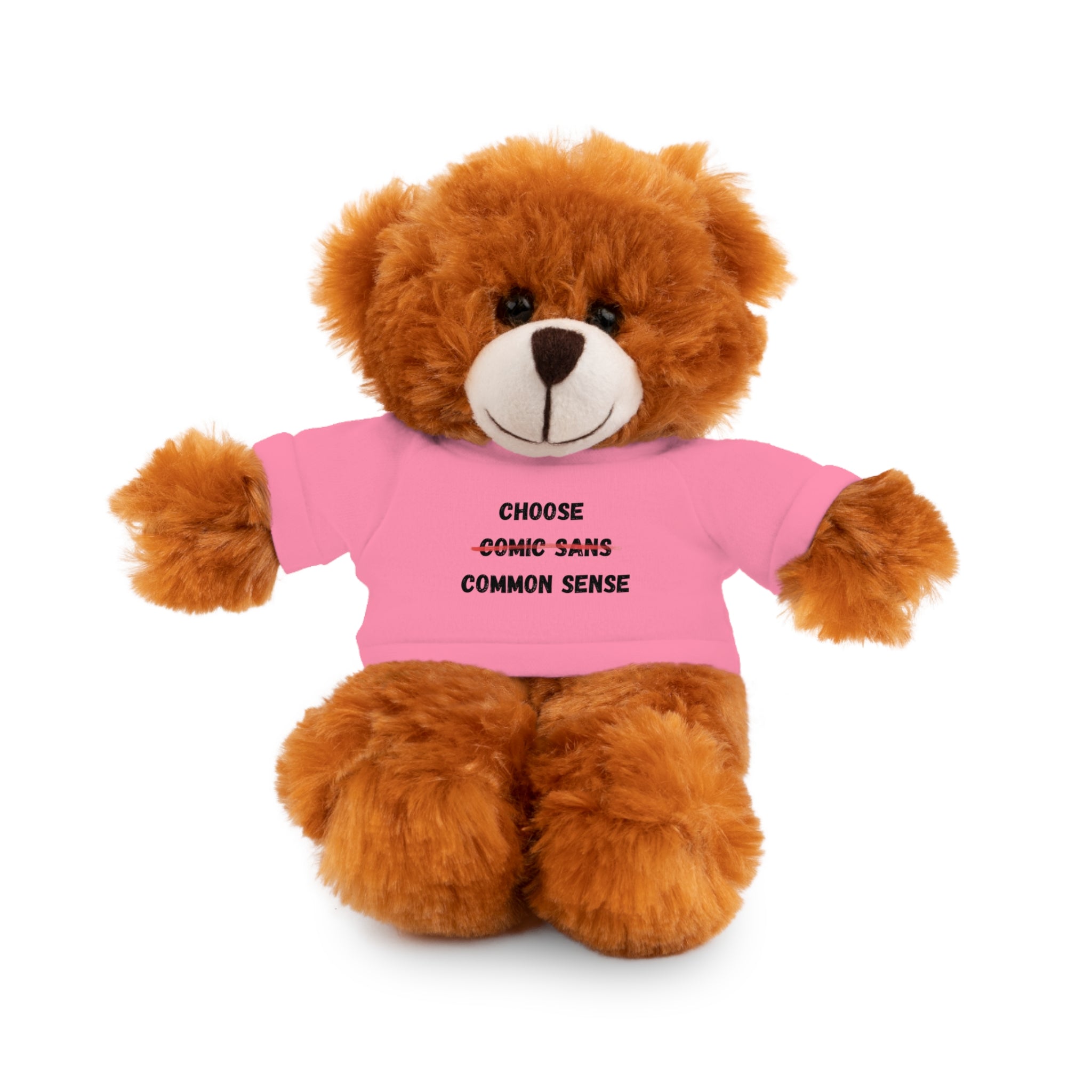Choose Common Sense | Plush Stuffed Toy with Graphic Tee