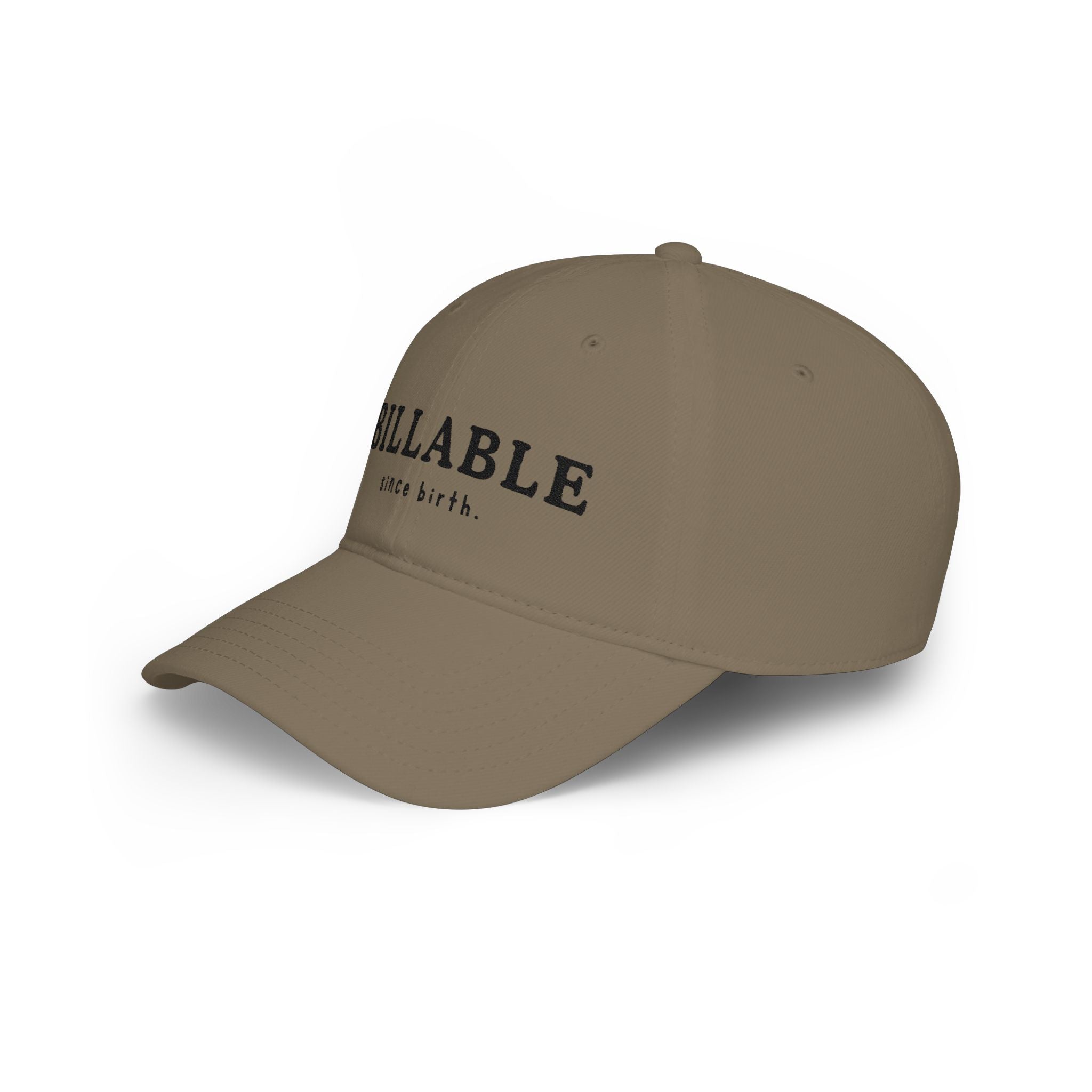 Billable Since Birth | Embroidered Baseball Cap