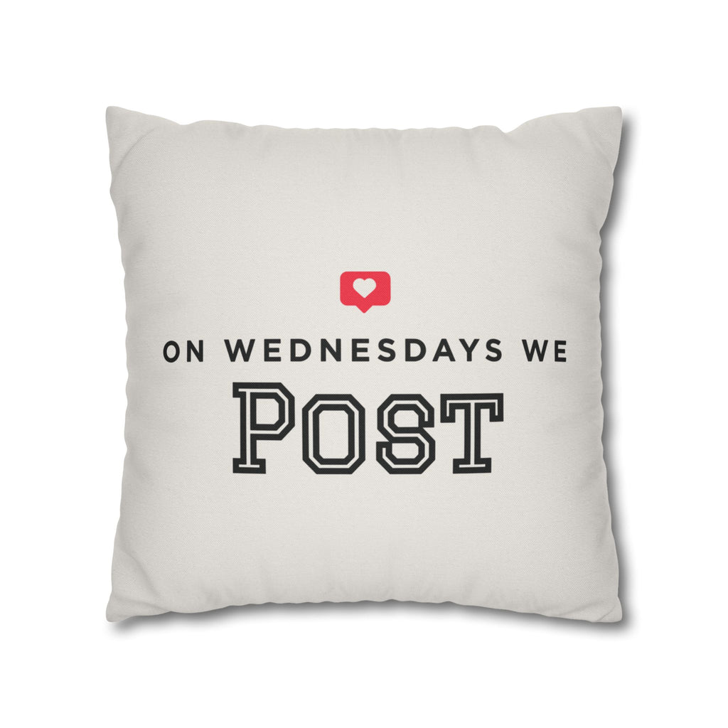 On Wednesdays, We Post | Polyester Square Pillowcase