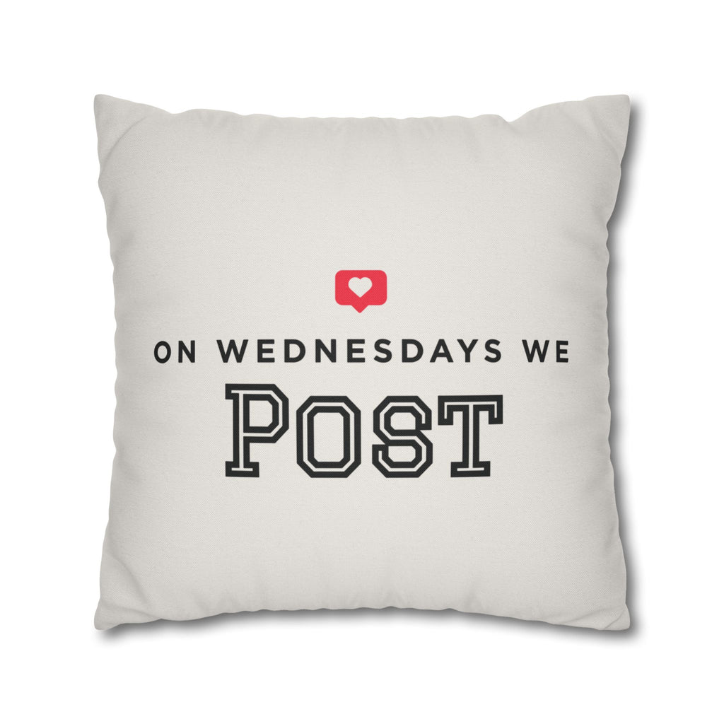 On Wednesdays, We Post | Polyester Square Pillowcase