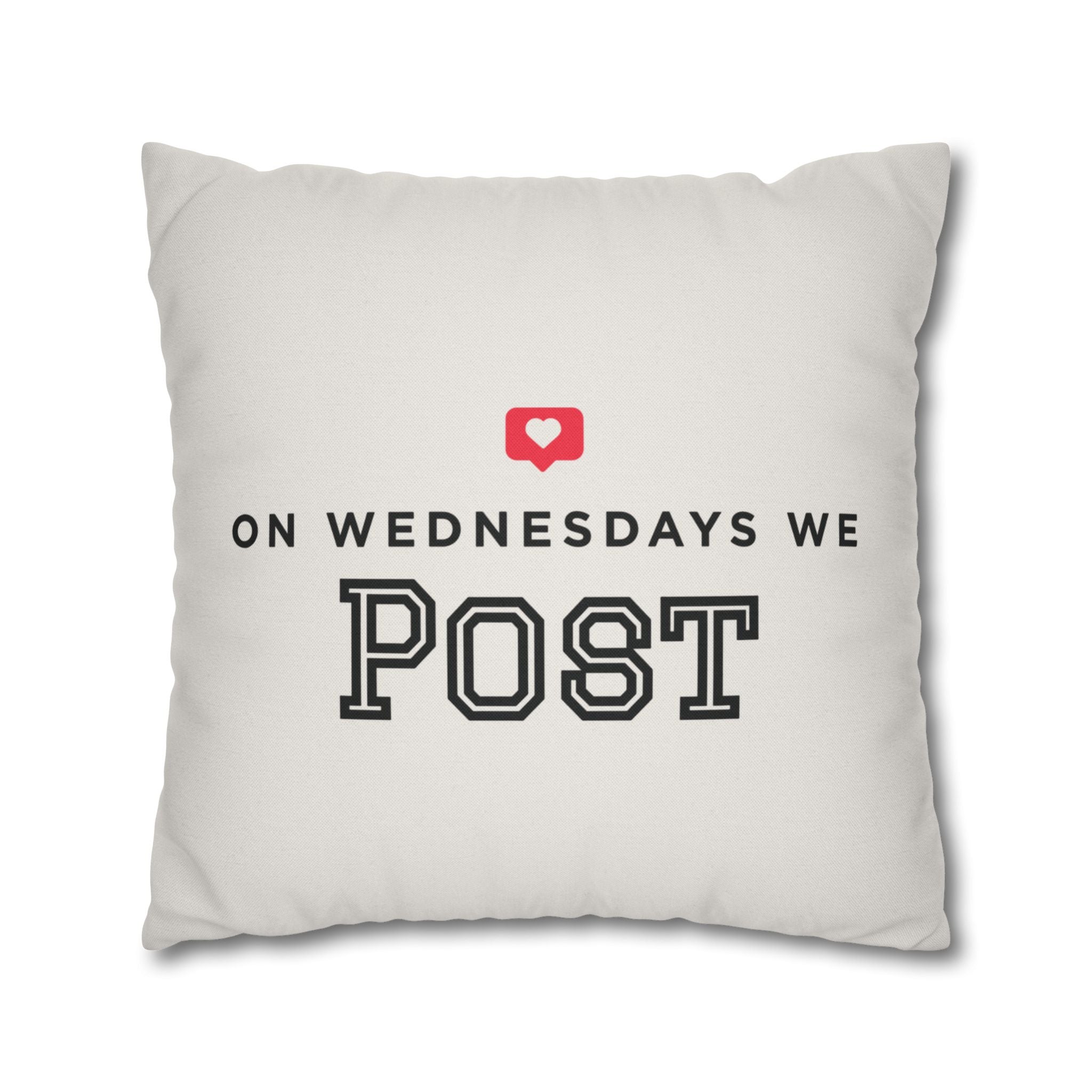 On Wednesdays, We Post | Polyester Square Pillowcase