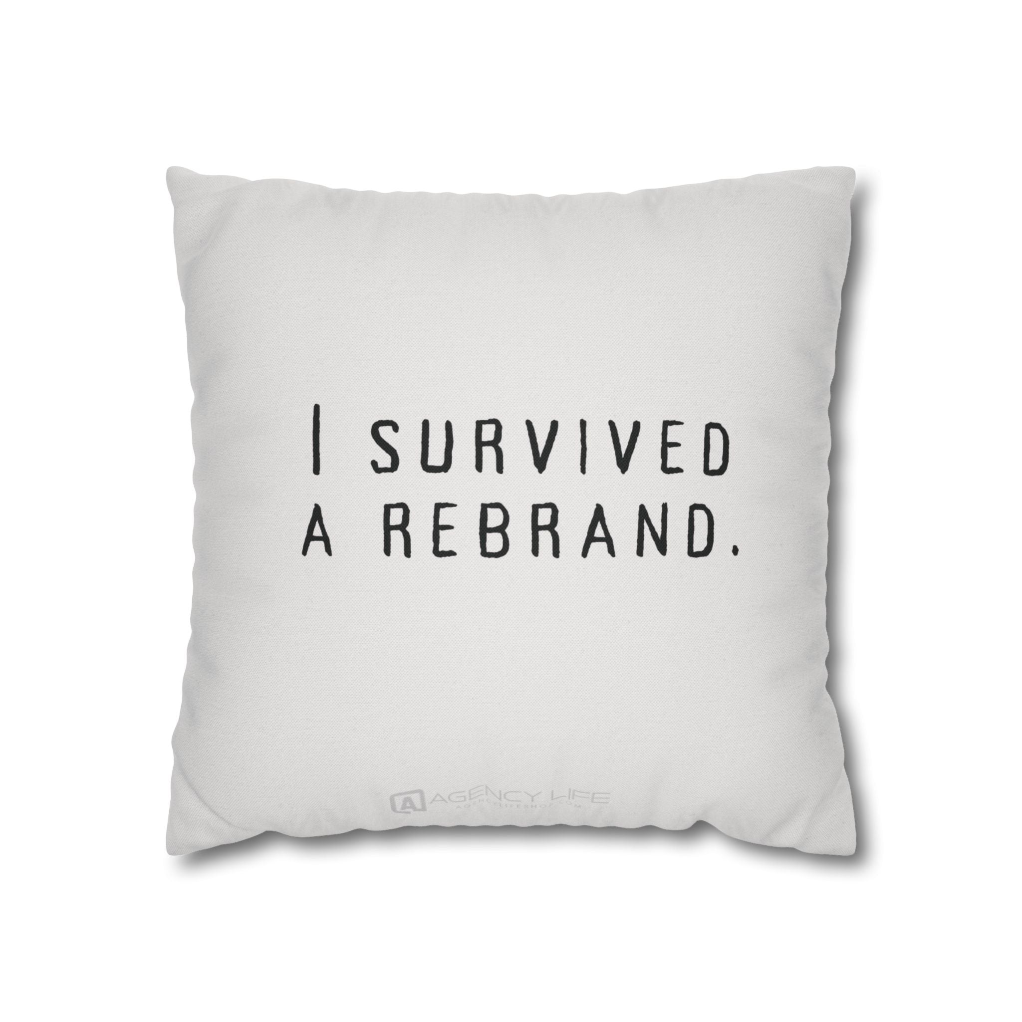 I Survived A Rebrand | Polyester Square Pillowcase