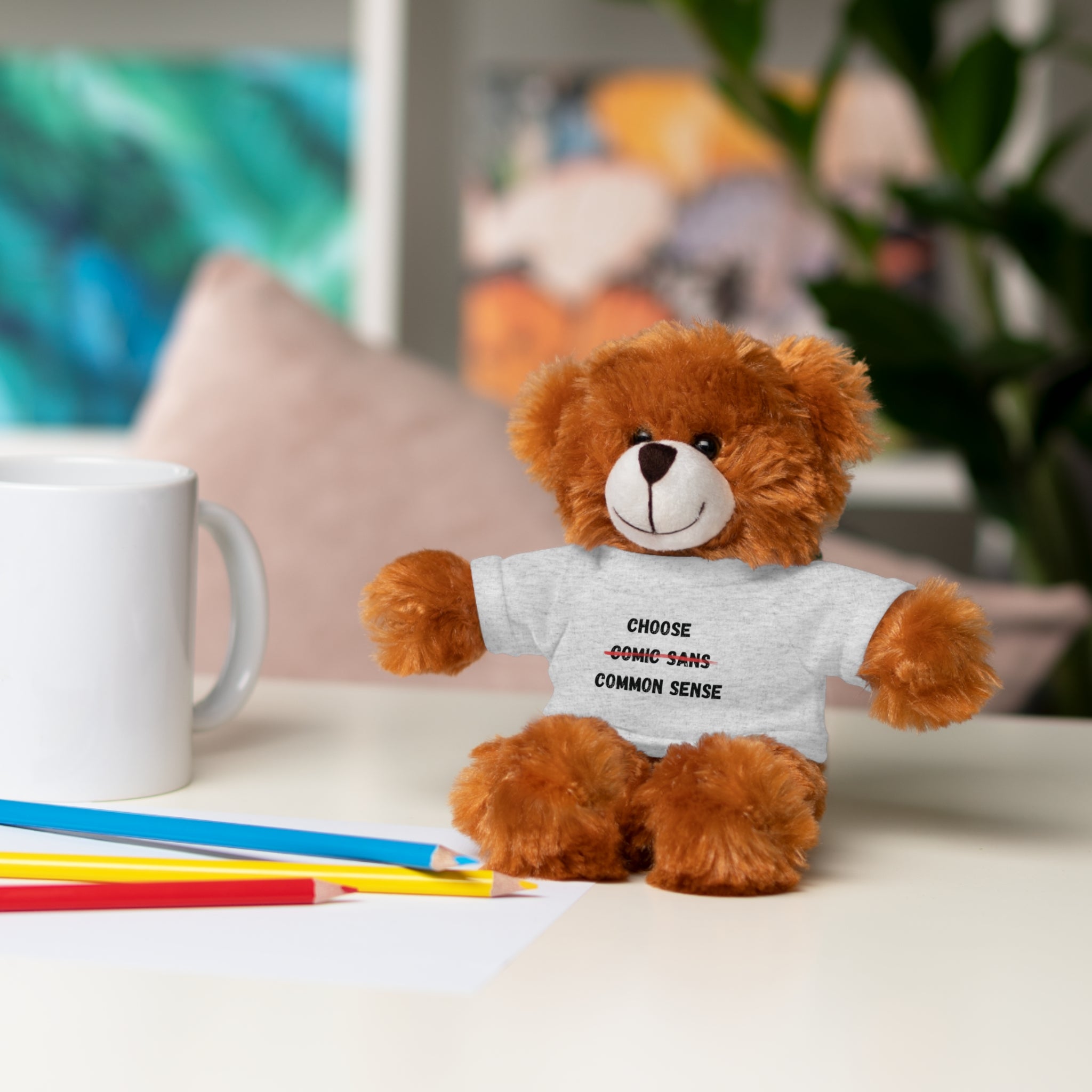 Choose Common Sense | Plush Stuffed Toy with Graphic Tee