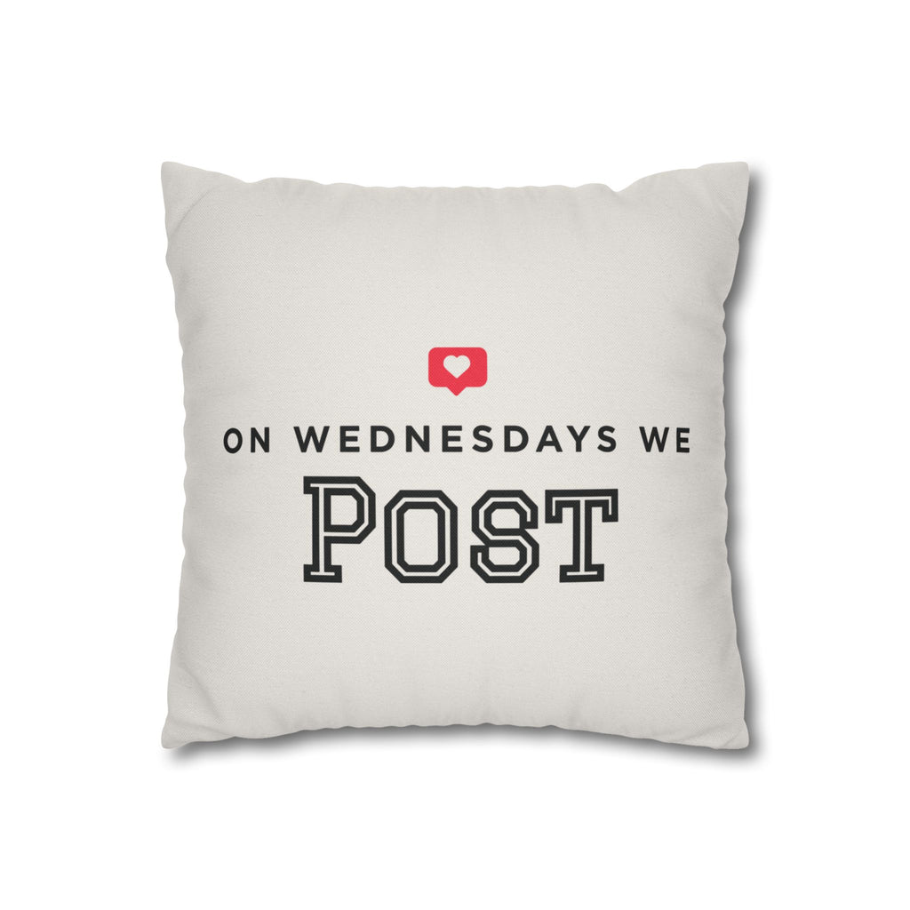 On Wednesdays, We Post | Polyester Square Pillowcase