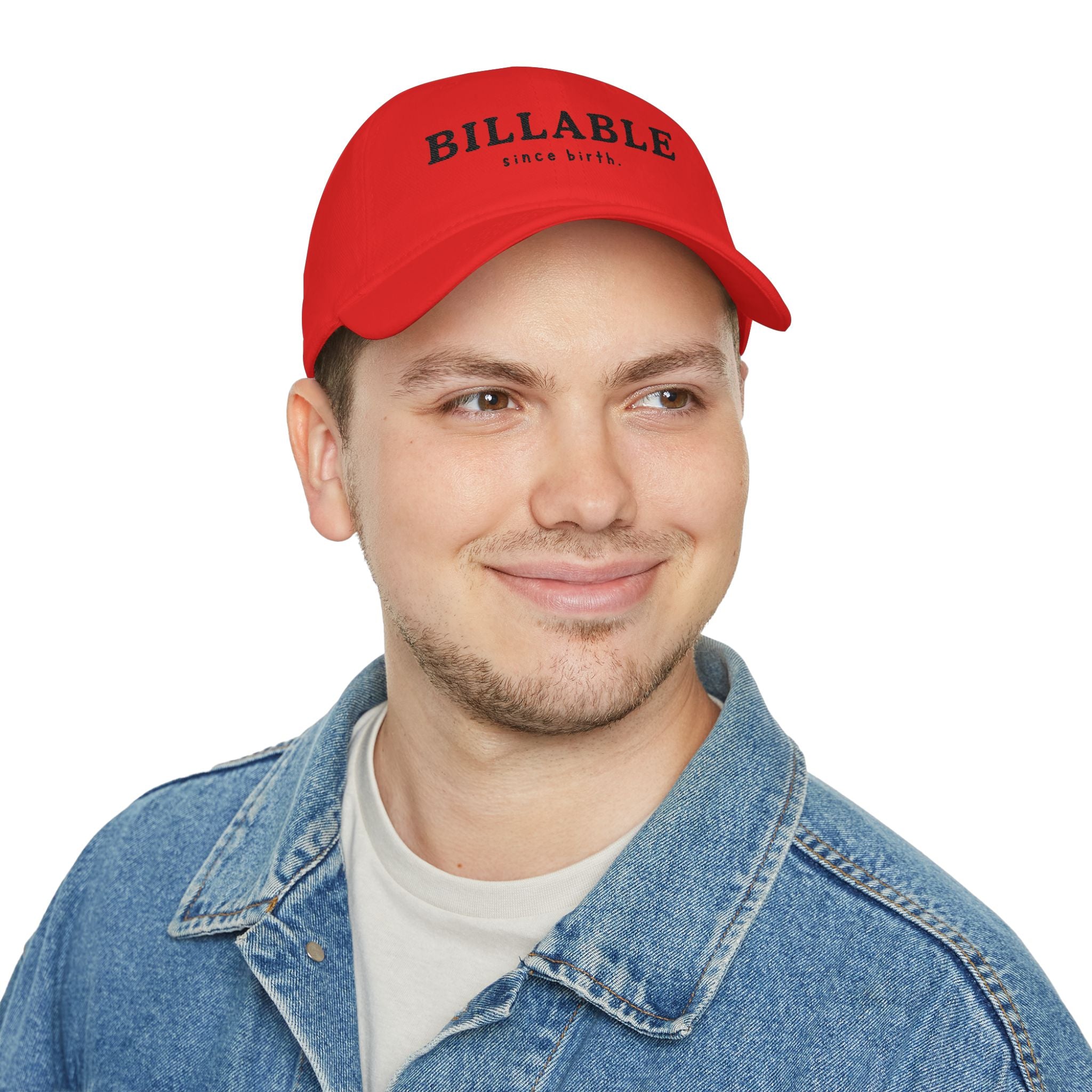 Billable Since Birth | Embroidered Baseball Cap