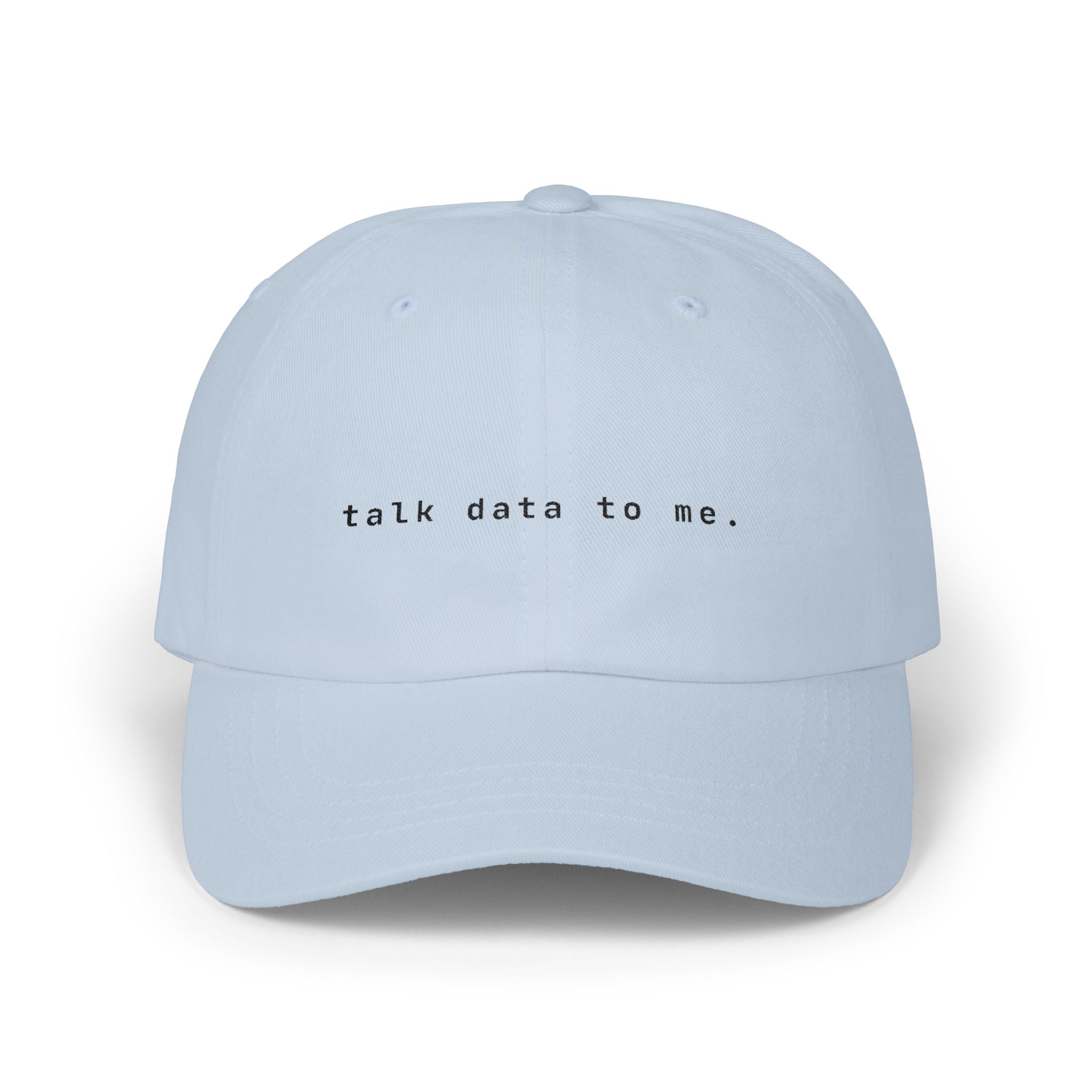 Talk Data To Me | Classic Baseball Cap