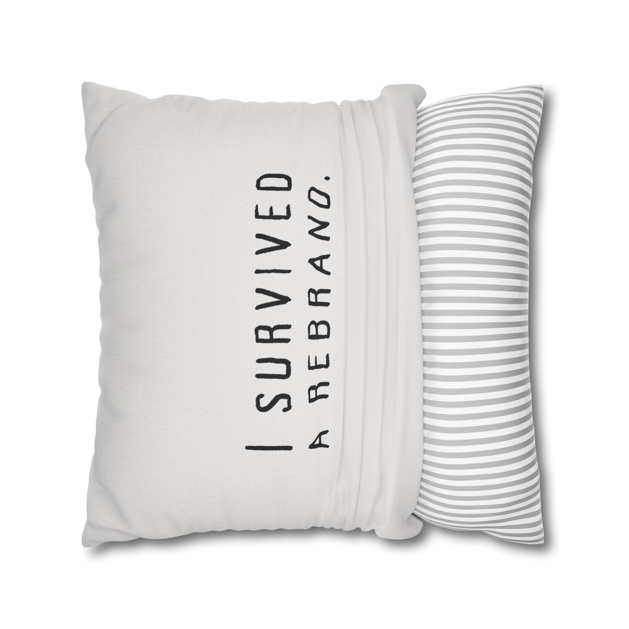 I Survived A Rebrand | Polyester Square Pillowcase