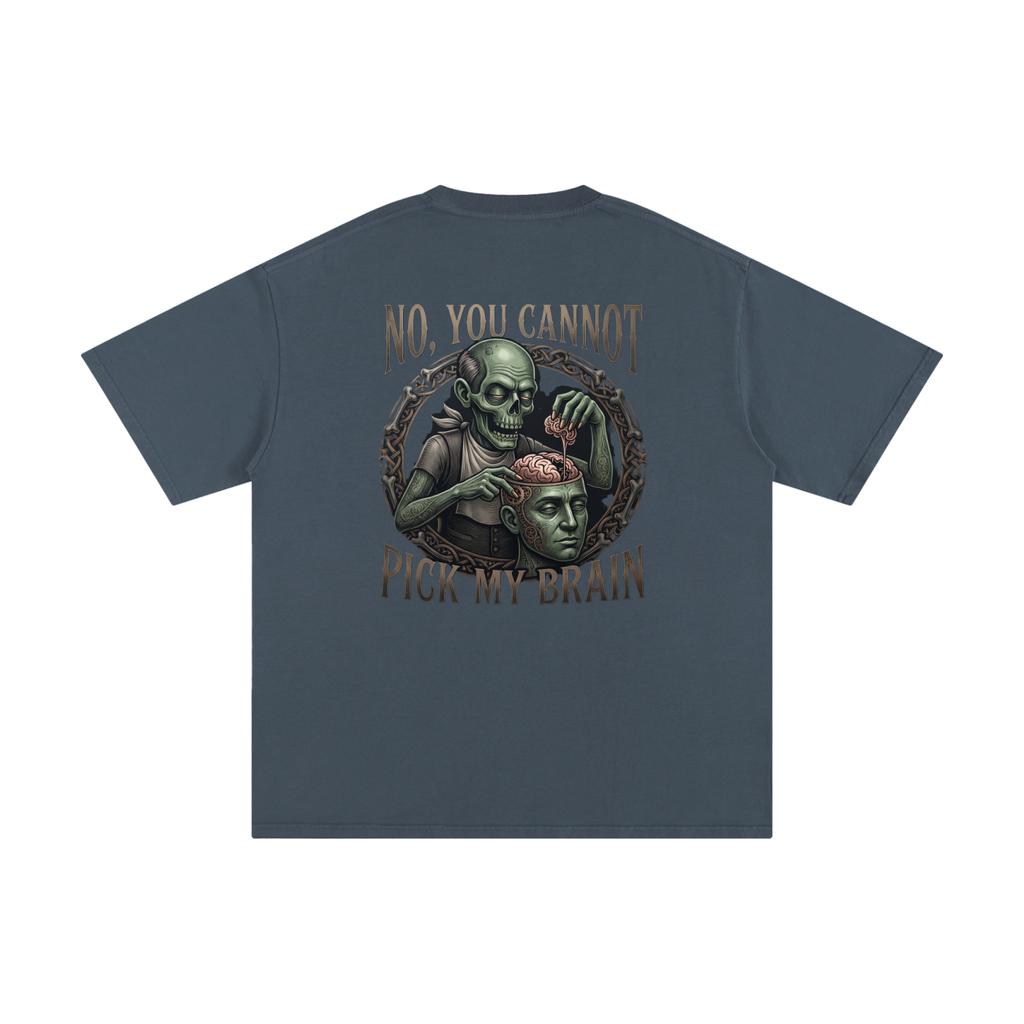 You Cannot Pick My Brain | Unisex Pure Cotton T-Shirt