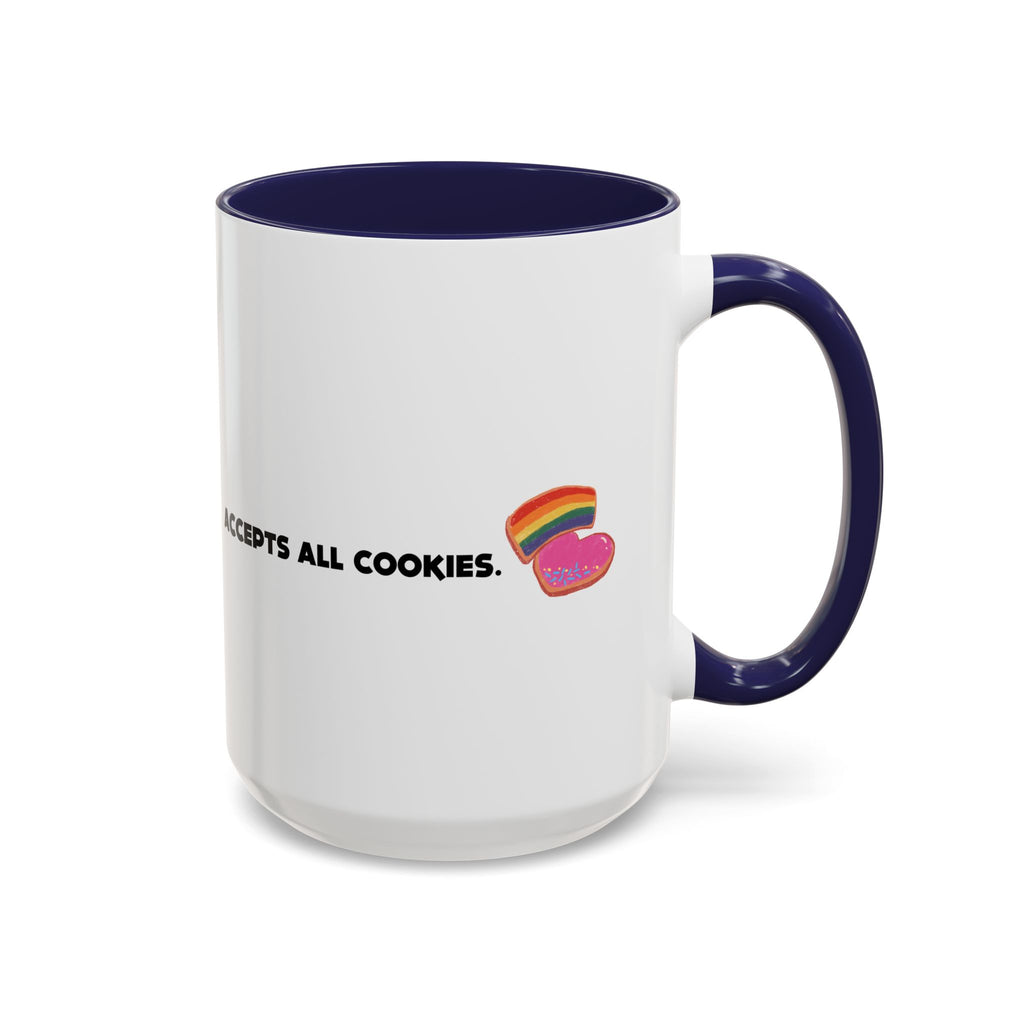 Accepts All Cookies | Coffee Mug (11/15oz)