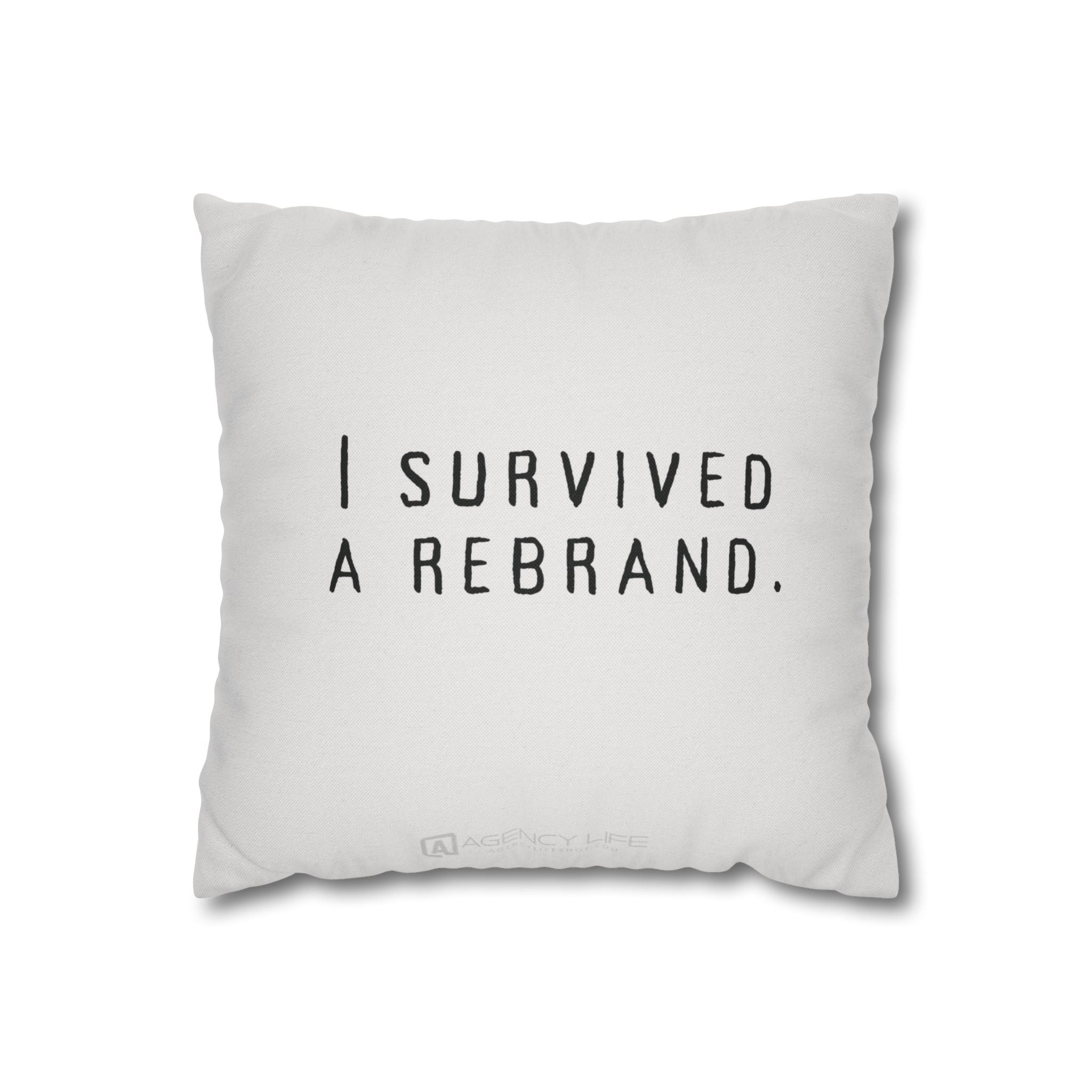 I Survived A Rebrand | Polyester Square Pillowcase