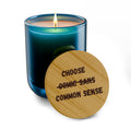 Choose Common Sense | Engraved 14oz Scented Soy Candle