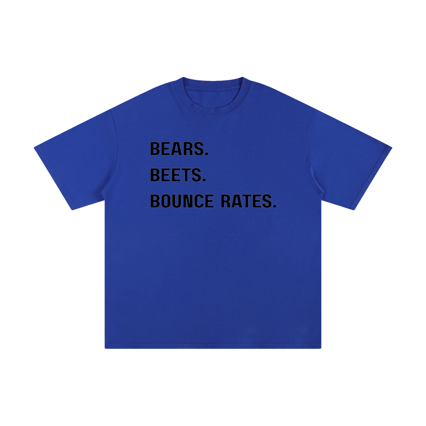 Bears, Beets, Bounce Rates | Unisex Pure Cotton T-Shirt