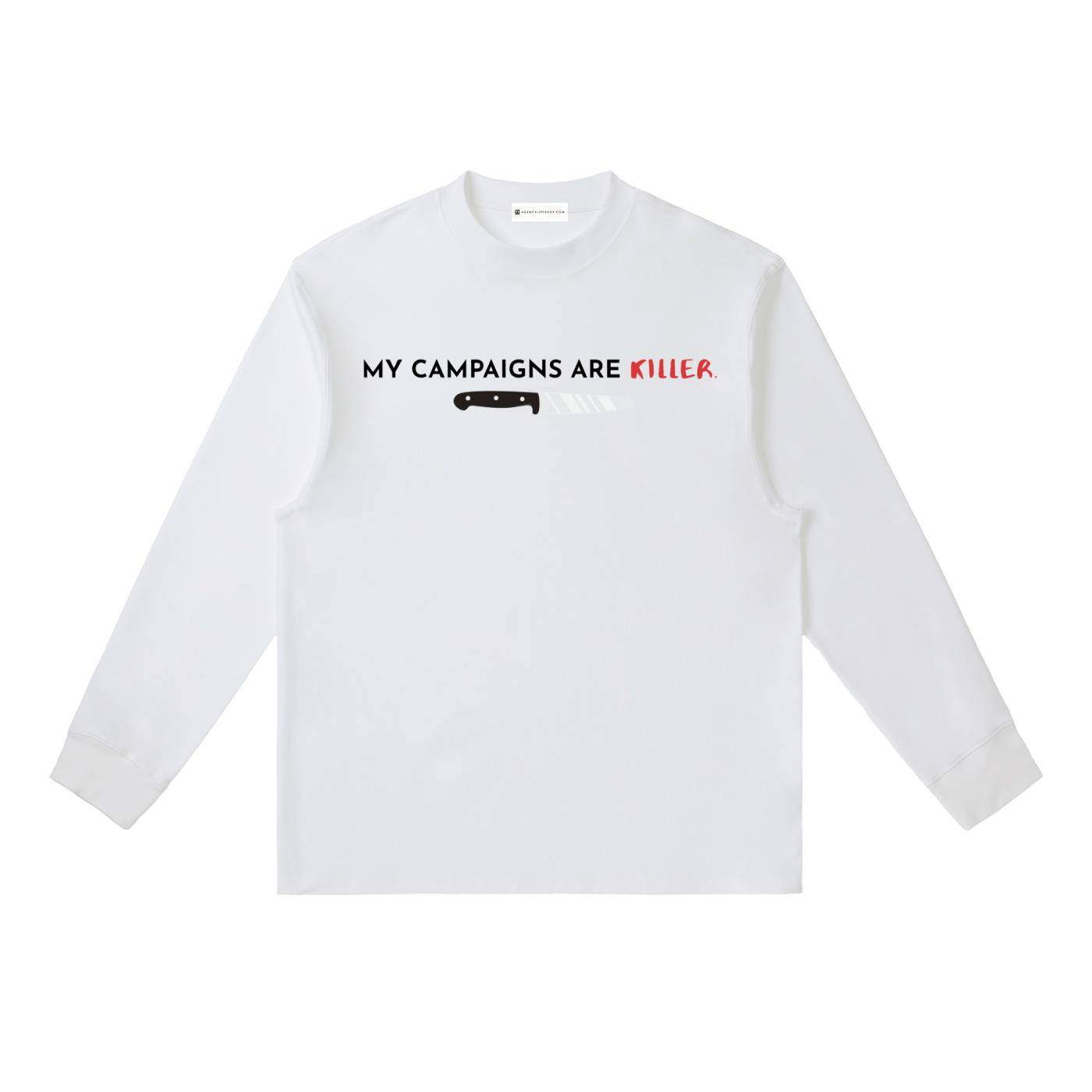 My Campaigns Are Killer - Dark Text | Essential Crewneck Long-Sleeve T-Shirt