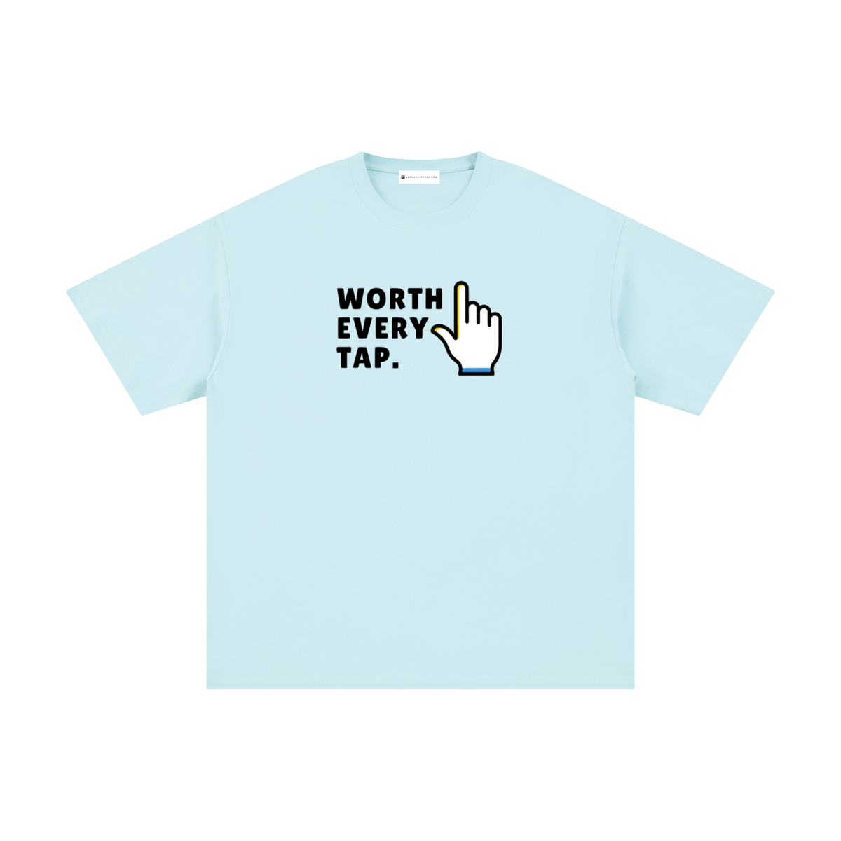 Worth Every Tap | Unisex Pure Cotton T-Shirt