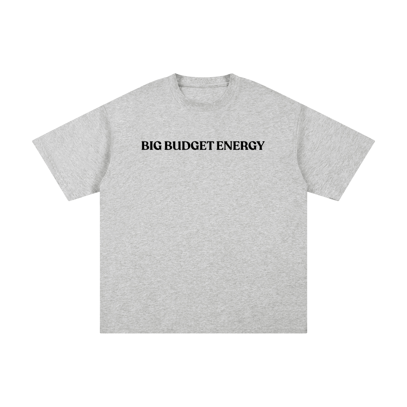 Big Budget Energy | Unisex Pure Cotton T-Shirt