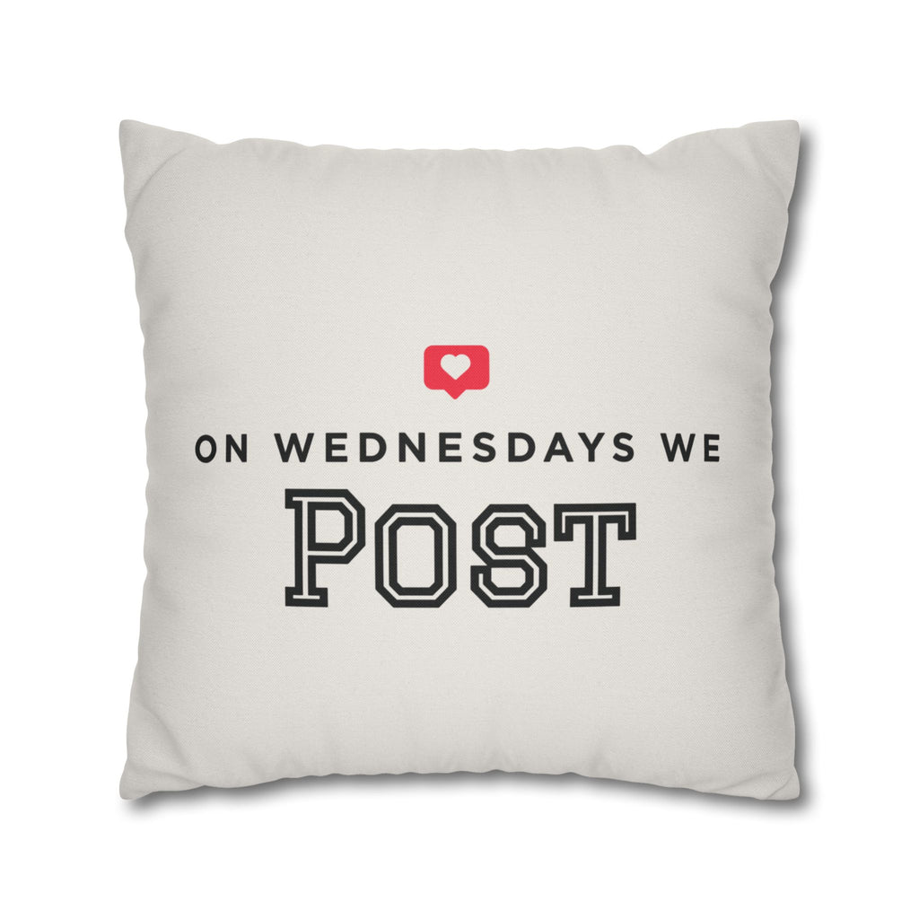 On Wednesdays, We Post | Polyester Square Pillowcase