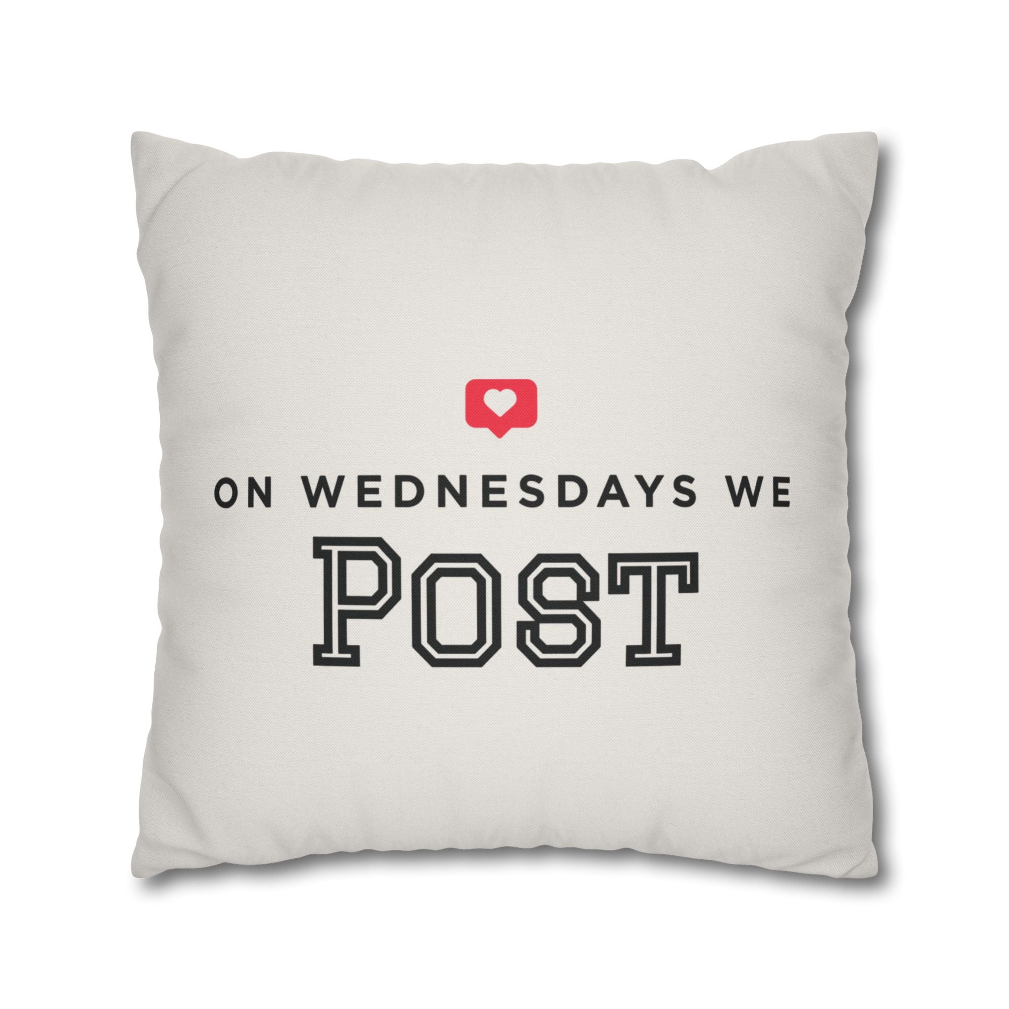 On Wednesdays, We Post | Polyester Square Pillowcase