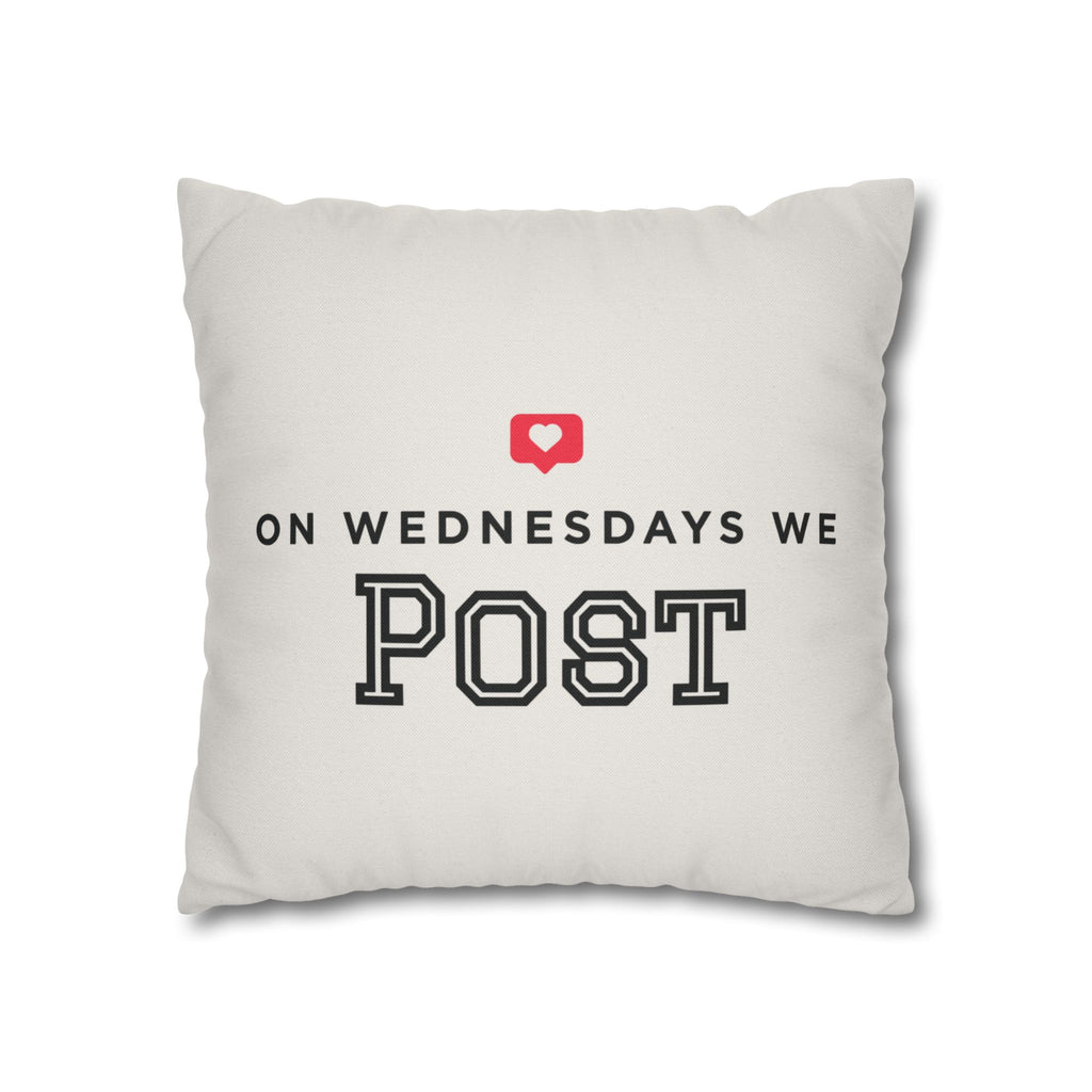 On Wednesdays, We Post | Polyester Square Pillowcase
