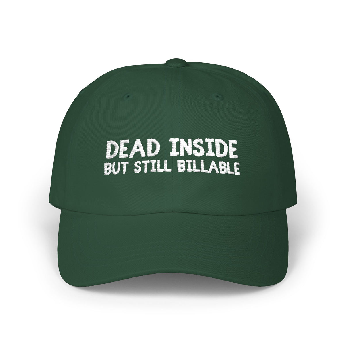 Dead Inside, But Still Billable | Classic Baseball Cap