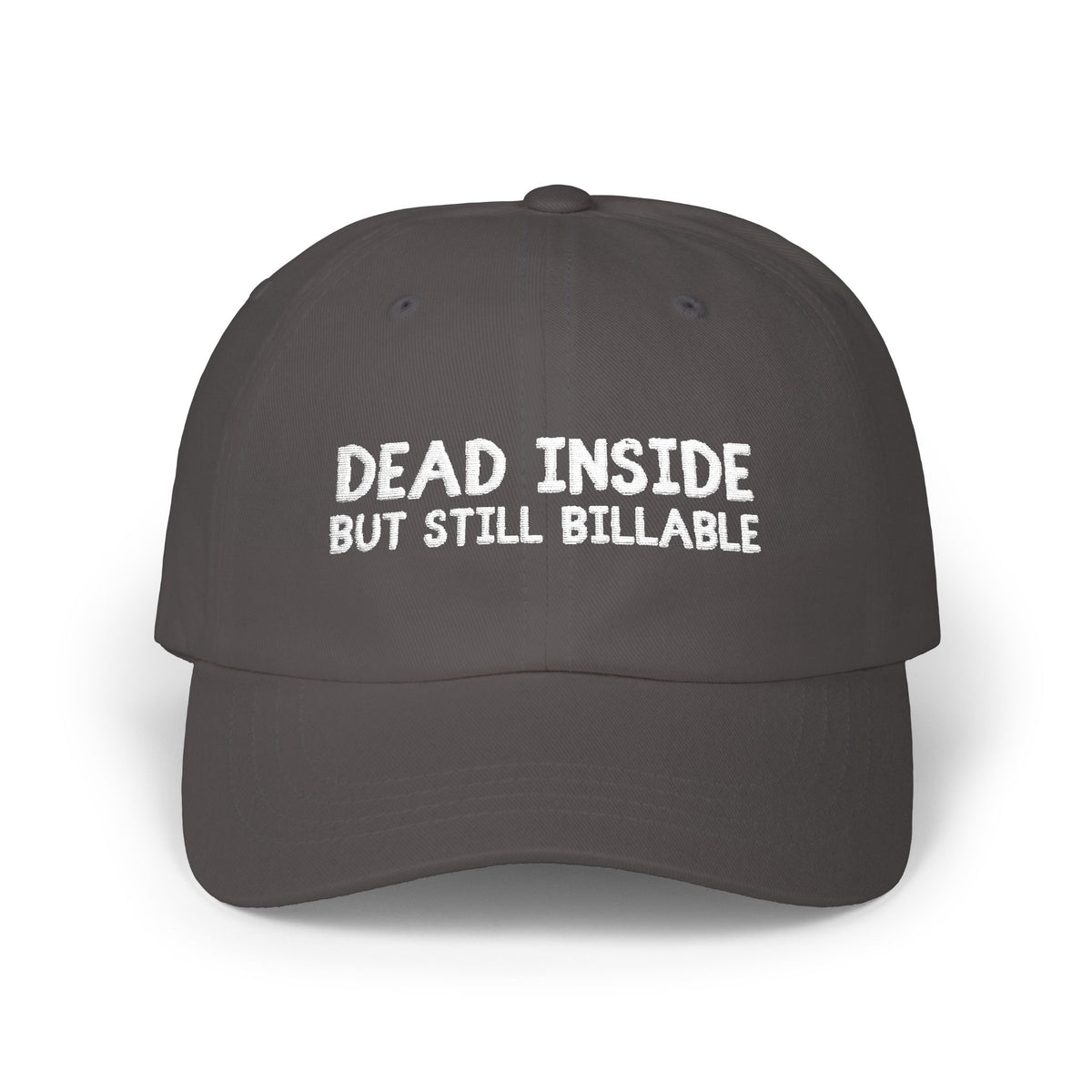 Dead Inside, But Still Billable | Classic Baseball Cap