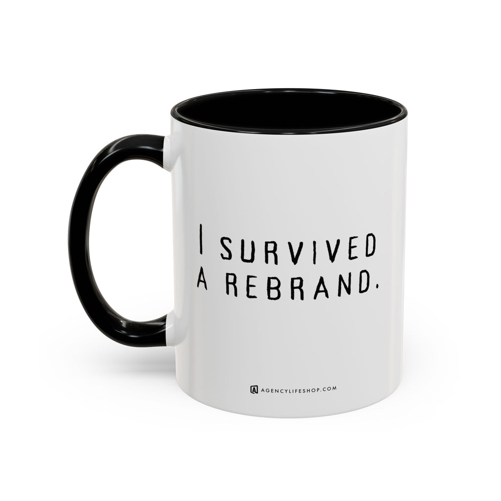 I Survived A Rebrand | Accent Coffee Mug (11, 15oz)