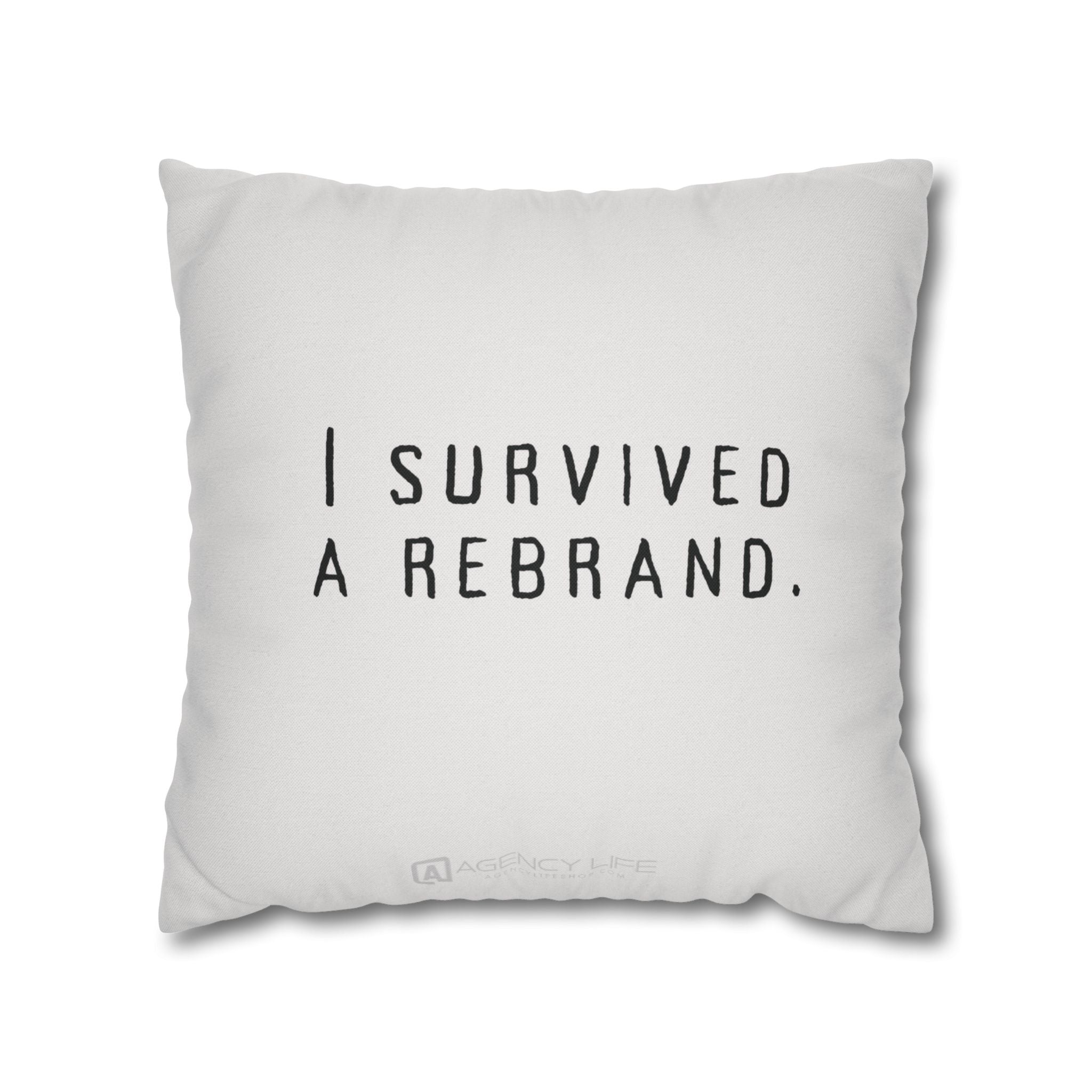 I Survived A Rebrand | Polyester Square Pillowcase