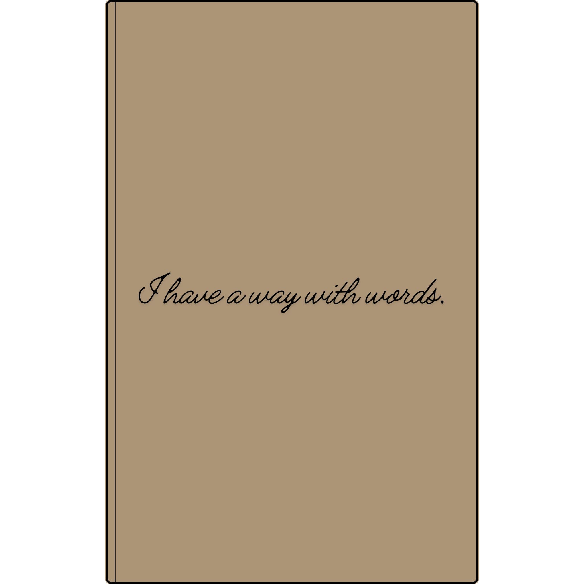 I Have a Way With Words | Engraved Vegan Leather Journal