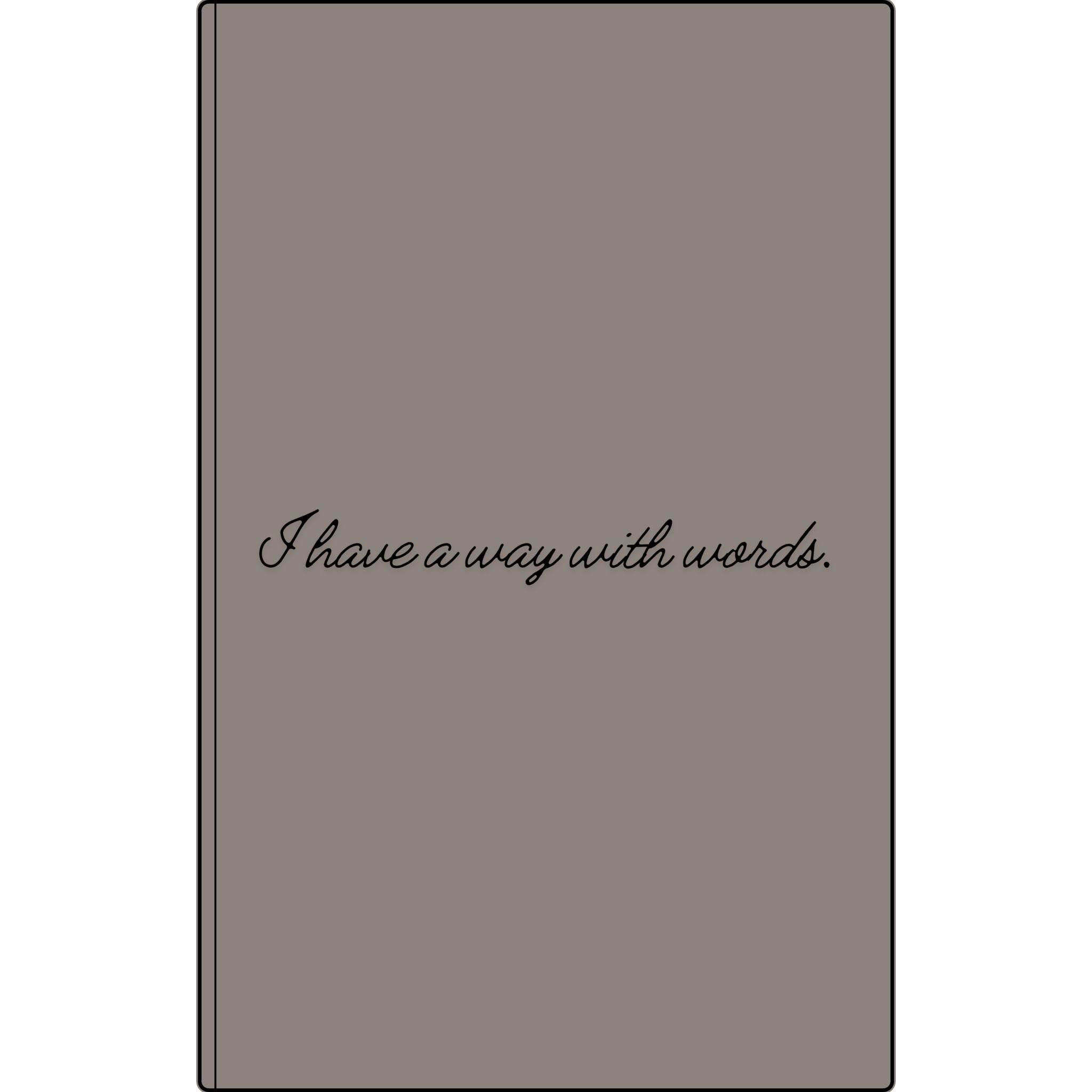 I Have a Way With Words | Engraved Vegan Leather Journal