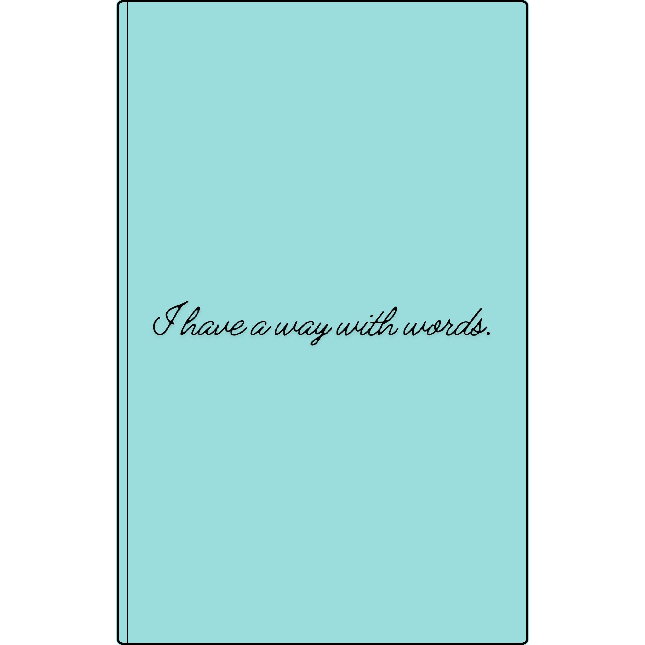 I Have a Way With Words | Engraved Vegan Leather Journal