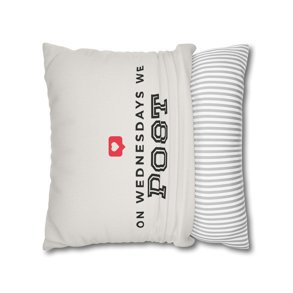 On Wednesdays, We Post | Polyester Square Pillowcase